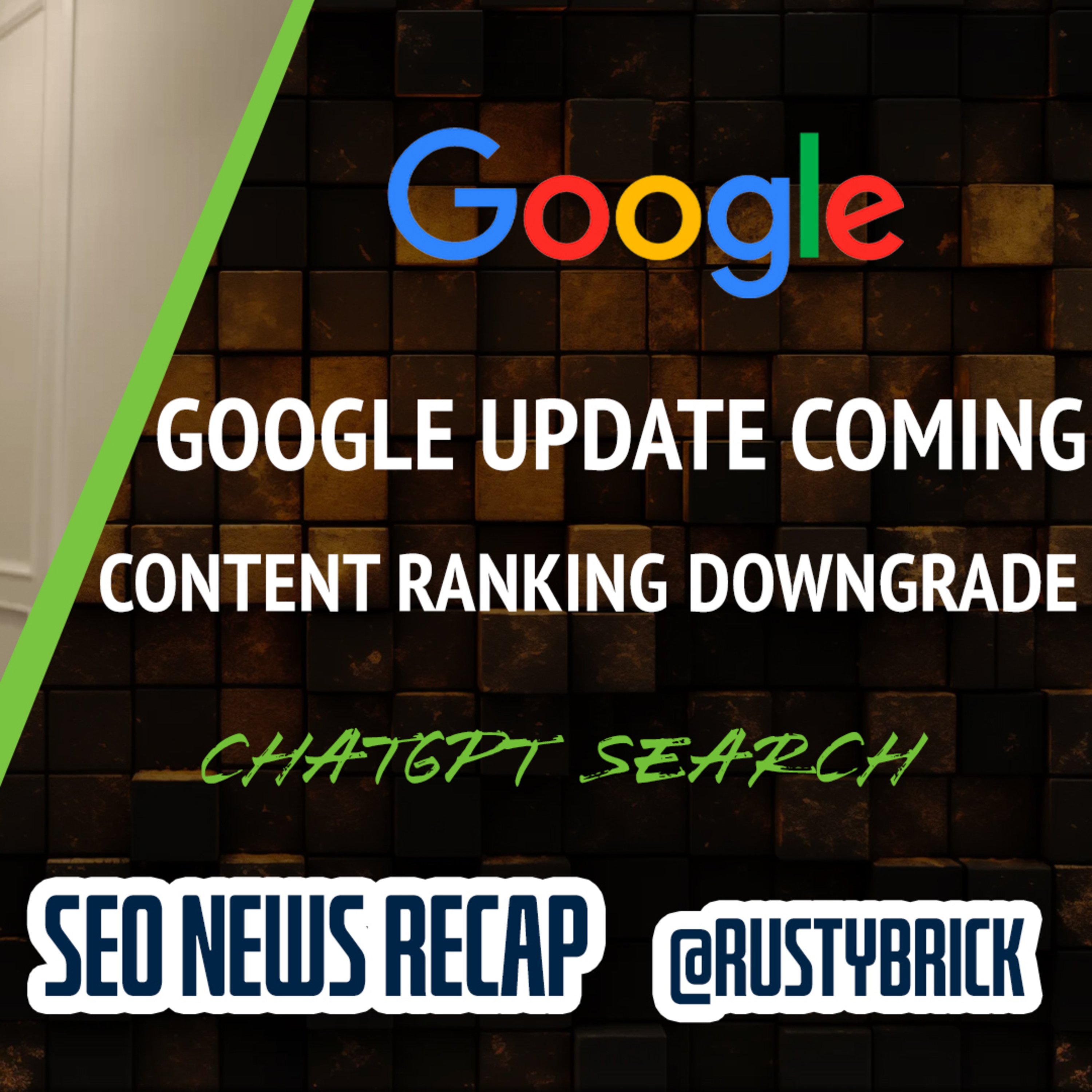 Google Update Coming Soon, Downgrading Content, AI Overviews Expands, ChatGPT Search, Volatility Continues & Unauthorized Ad Rep Changes episode artwork