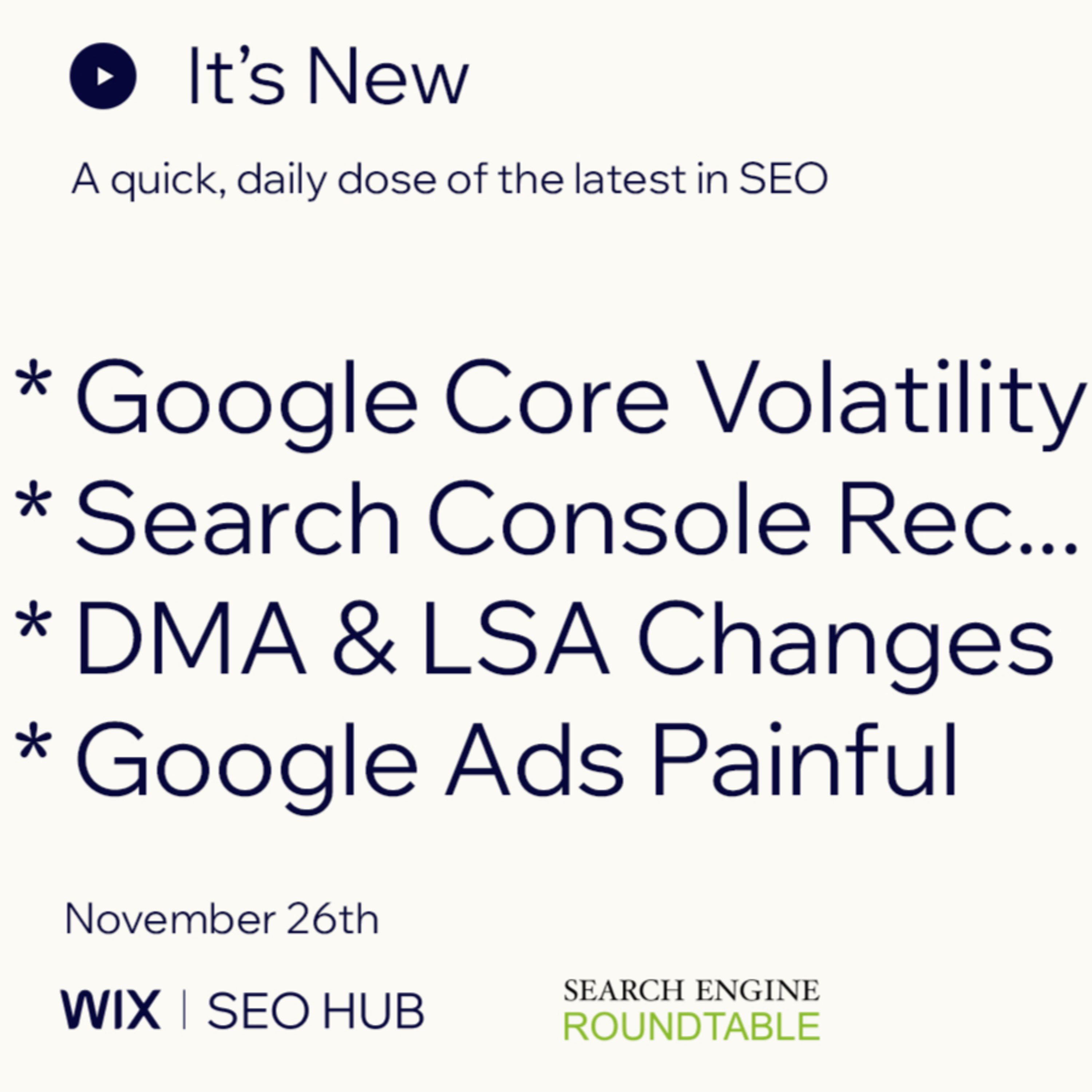 It’s New 11/26: Google Core Volatility, Search Console Recommends, Explore AWOL, DMA, LSA & Ads episode artwork