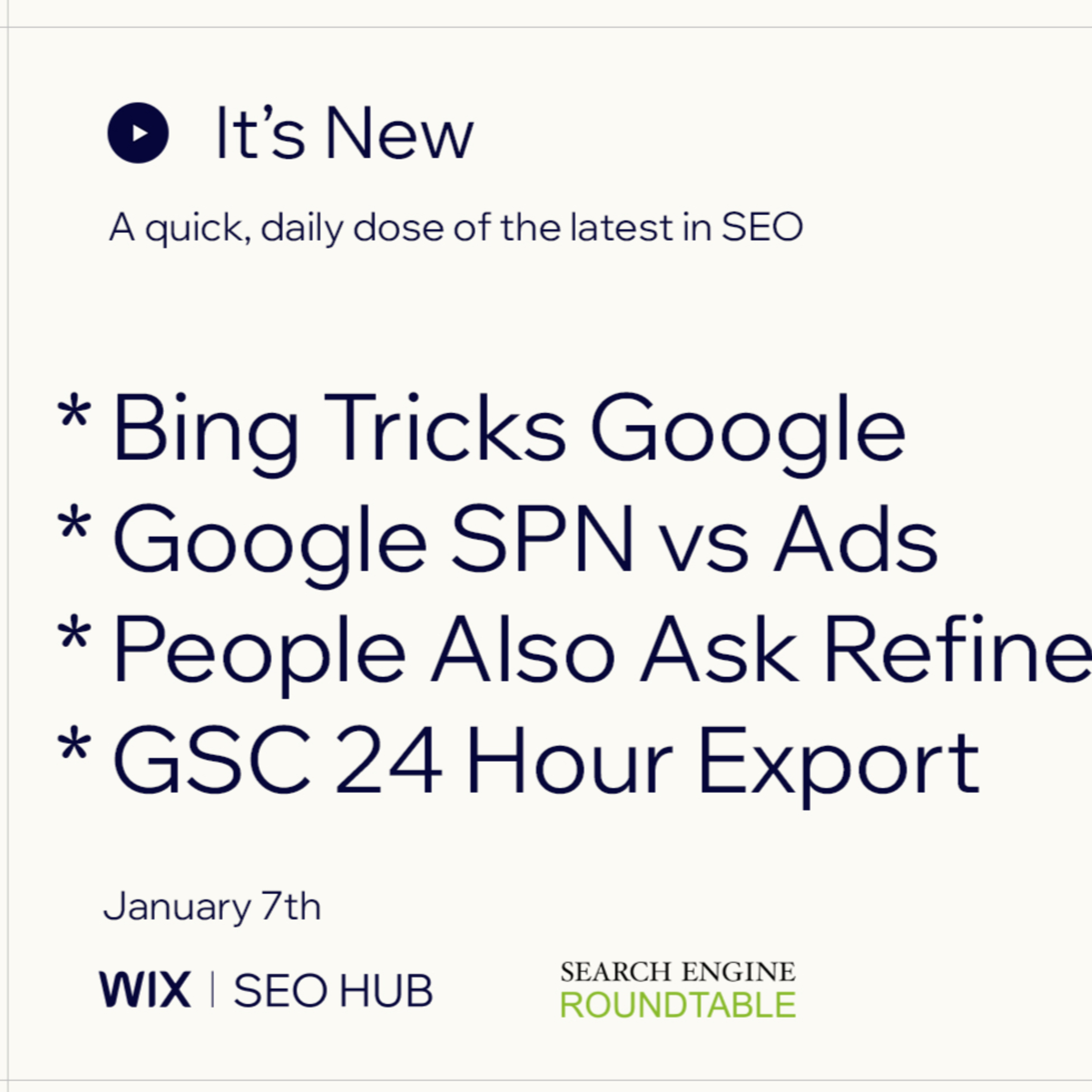 It’s New 1/7: Bing Tricks Google Users, Google Search Console 24 Hour Export & Google SPN vs Google Ads episode artwork