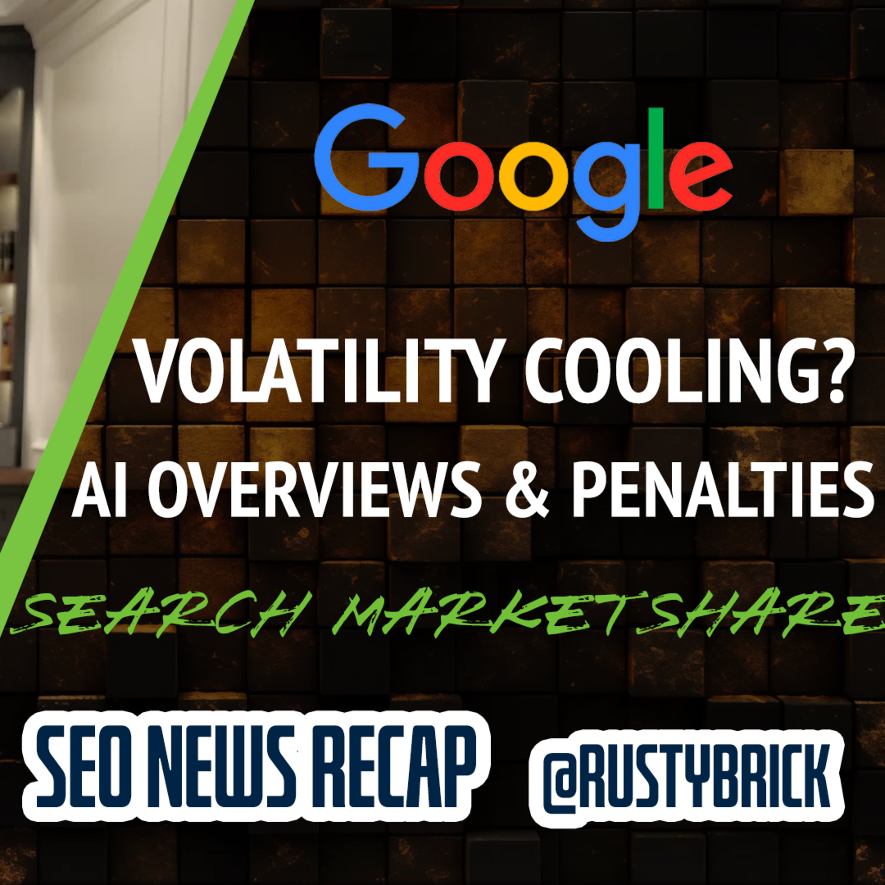 Google Search Volatility Cooling, AI Overviews Penalties, Maps Pin Hack Fix, Search Market Share & More episode artwork