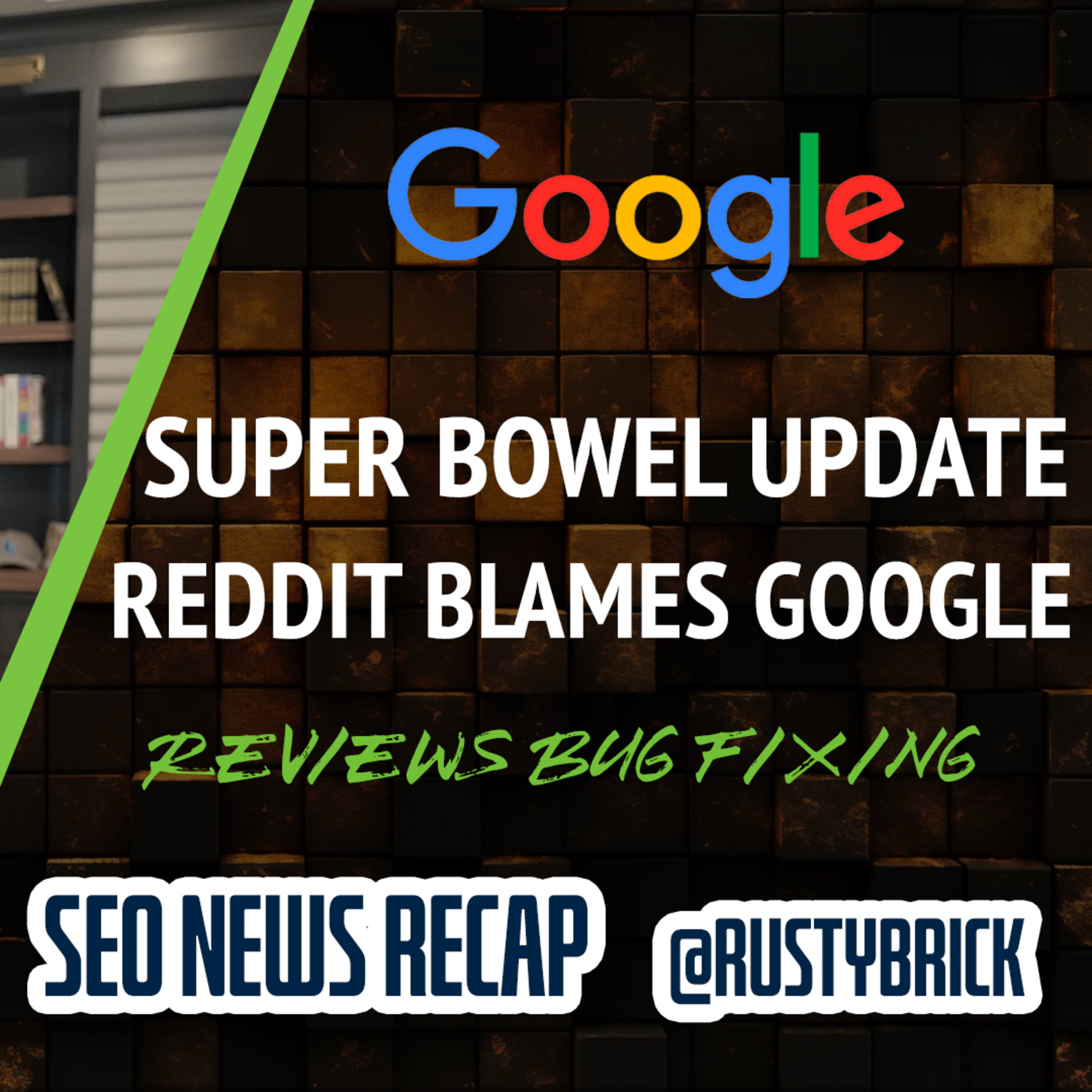 Google Super Bowl Volatility, Reddit Blames Google, Search Is Faster & Reviews Bug Fix episode artwork