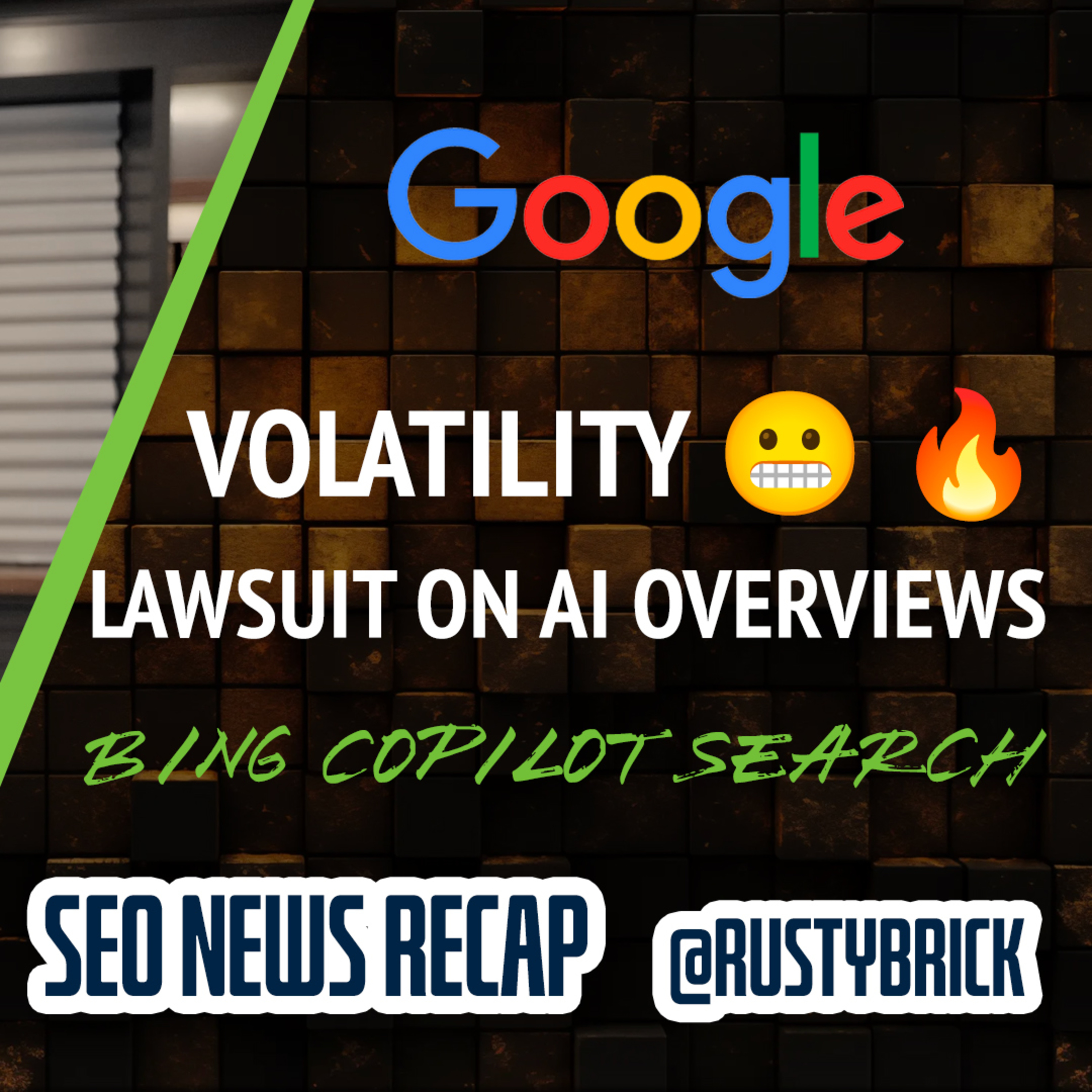Google Search Volatility, Google Sued Over AI Overviews, Google Ads Auction Changes & Bing and Apple Intelligence episode artwork