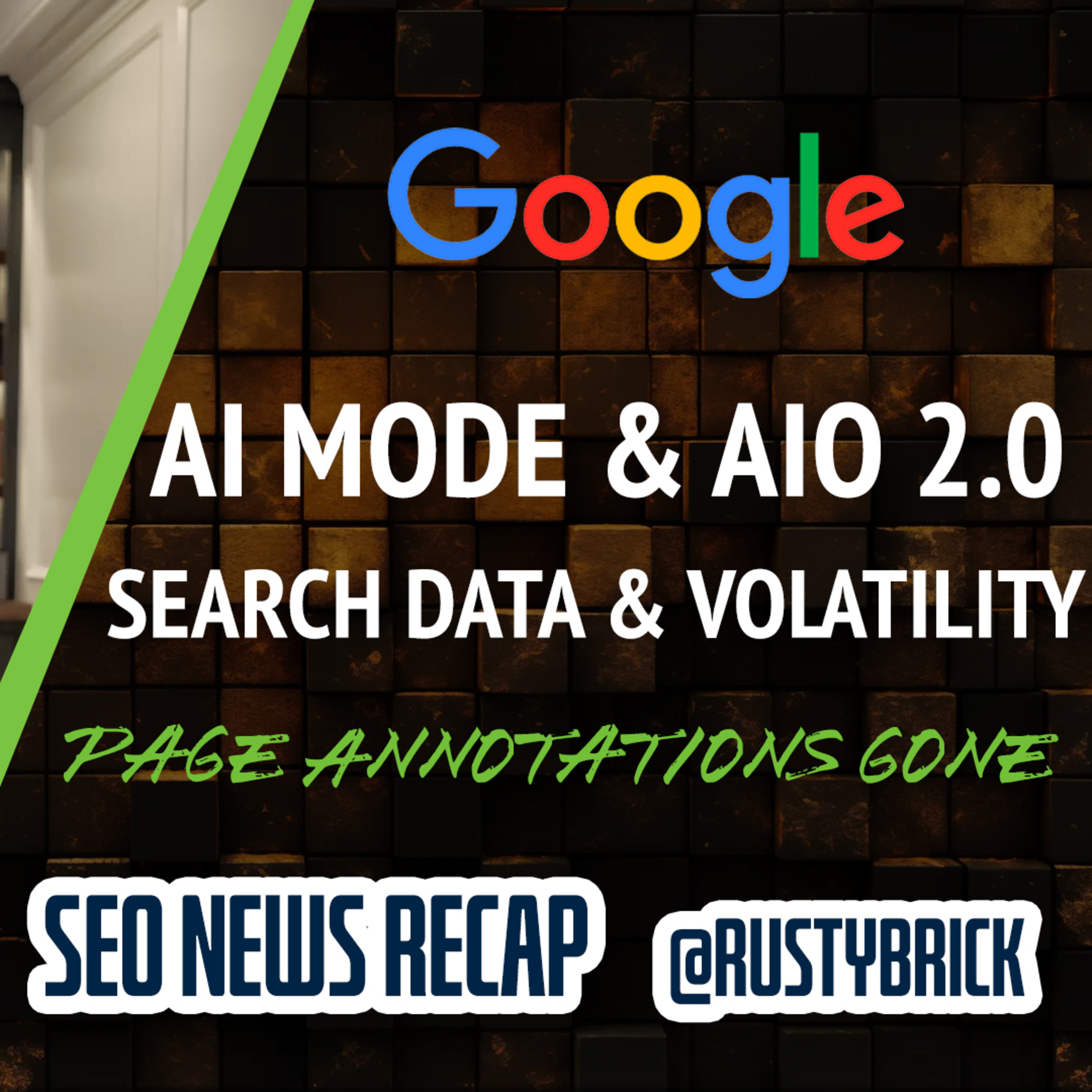 Google AI Mode, Gemini 2.0 Powered AI Overviews, Ranking Volatility & New Search Data episode artwork