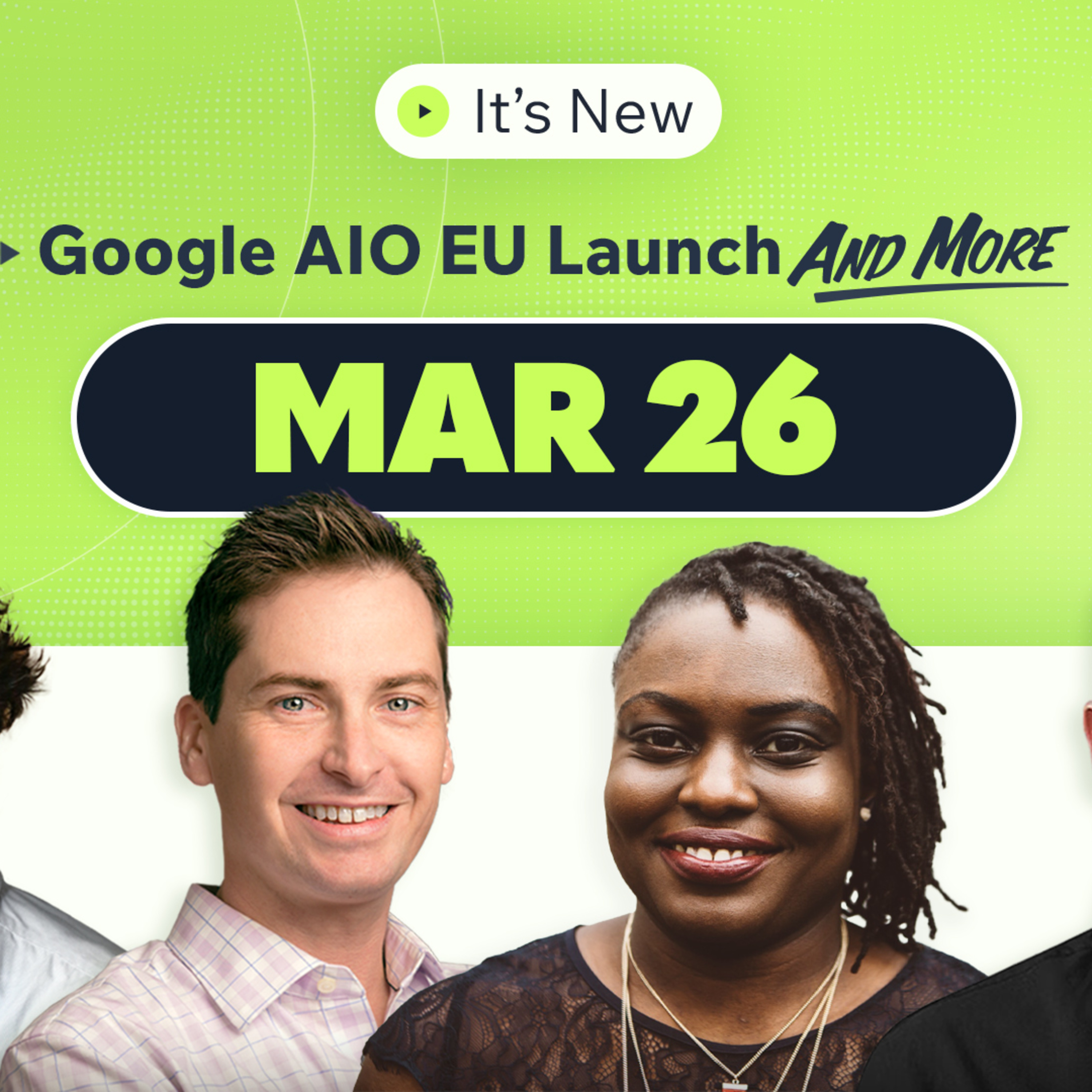 It’s New 3/26: AI Overviews in EU, Google Ads double serving impact & core movement episode artwork
