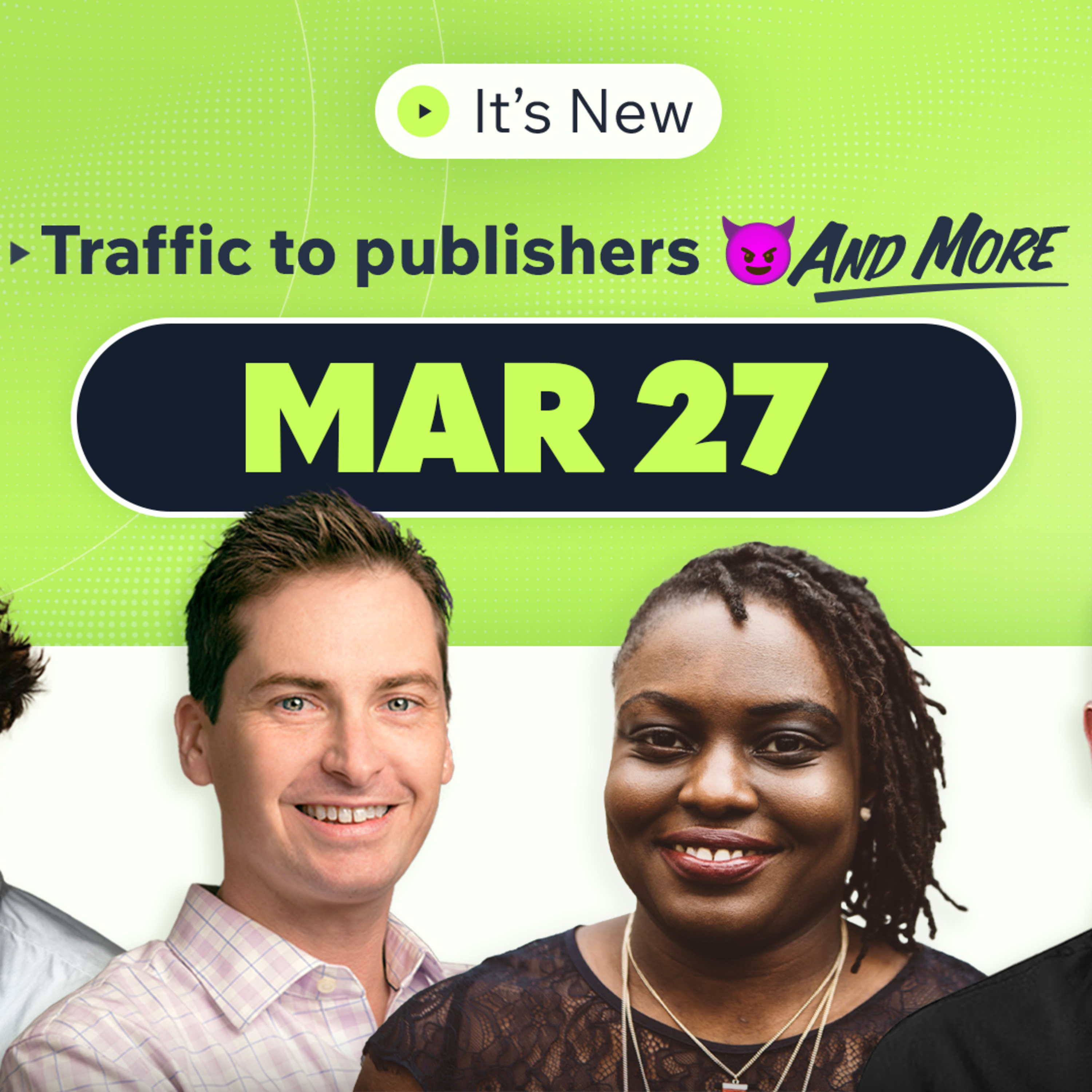 It’s New 3/27: Google traffic to publishers necessary evil, spam doc tweaks, Google Ads and more episode artwork