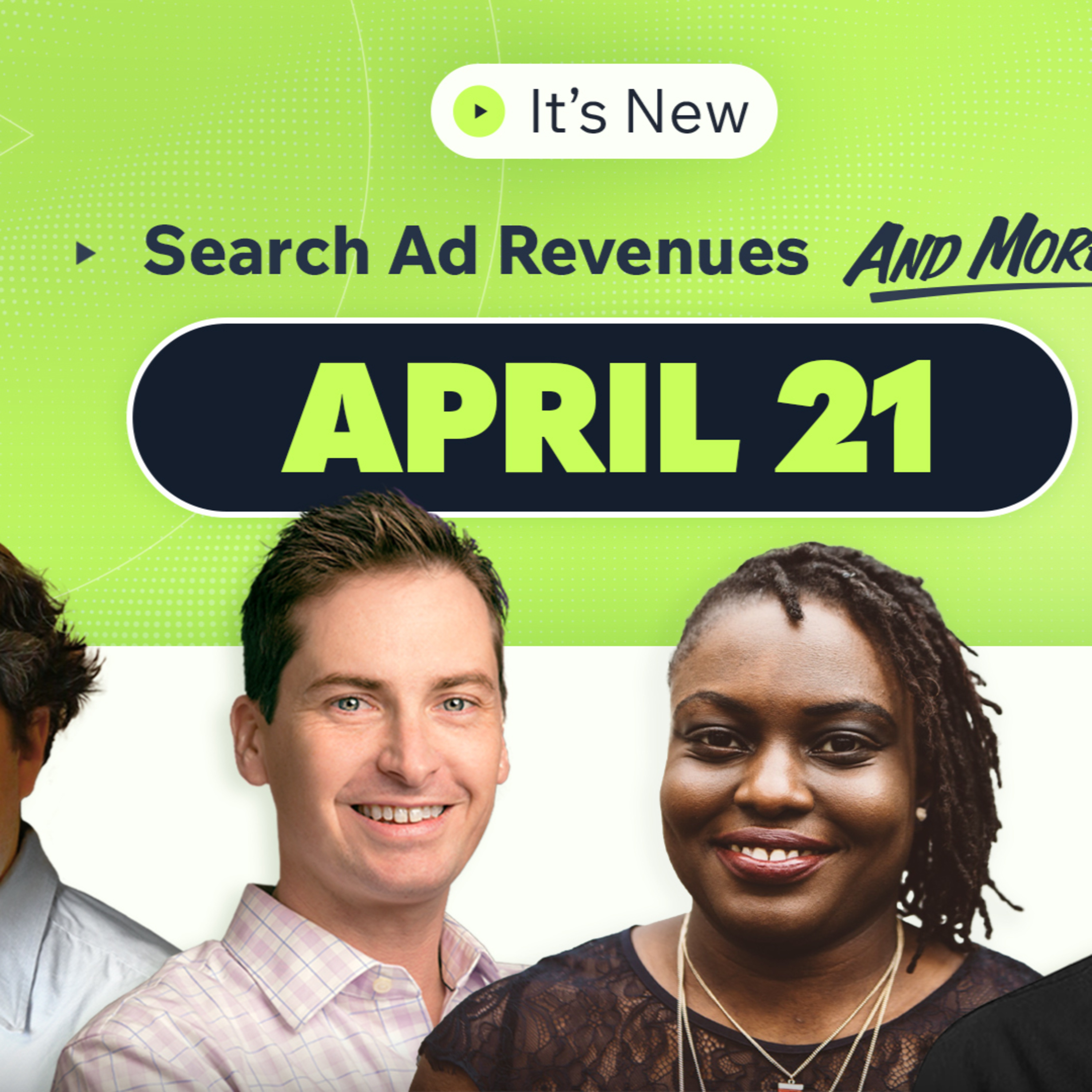 It’s New 4/21: Search Ad revenue $100+ Billion, Google monopoly ruling and event carousels drop episode artwork