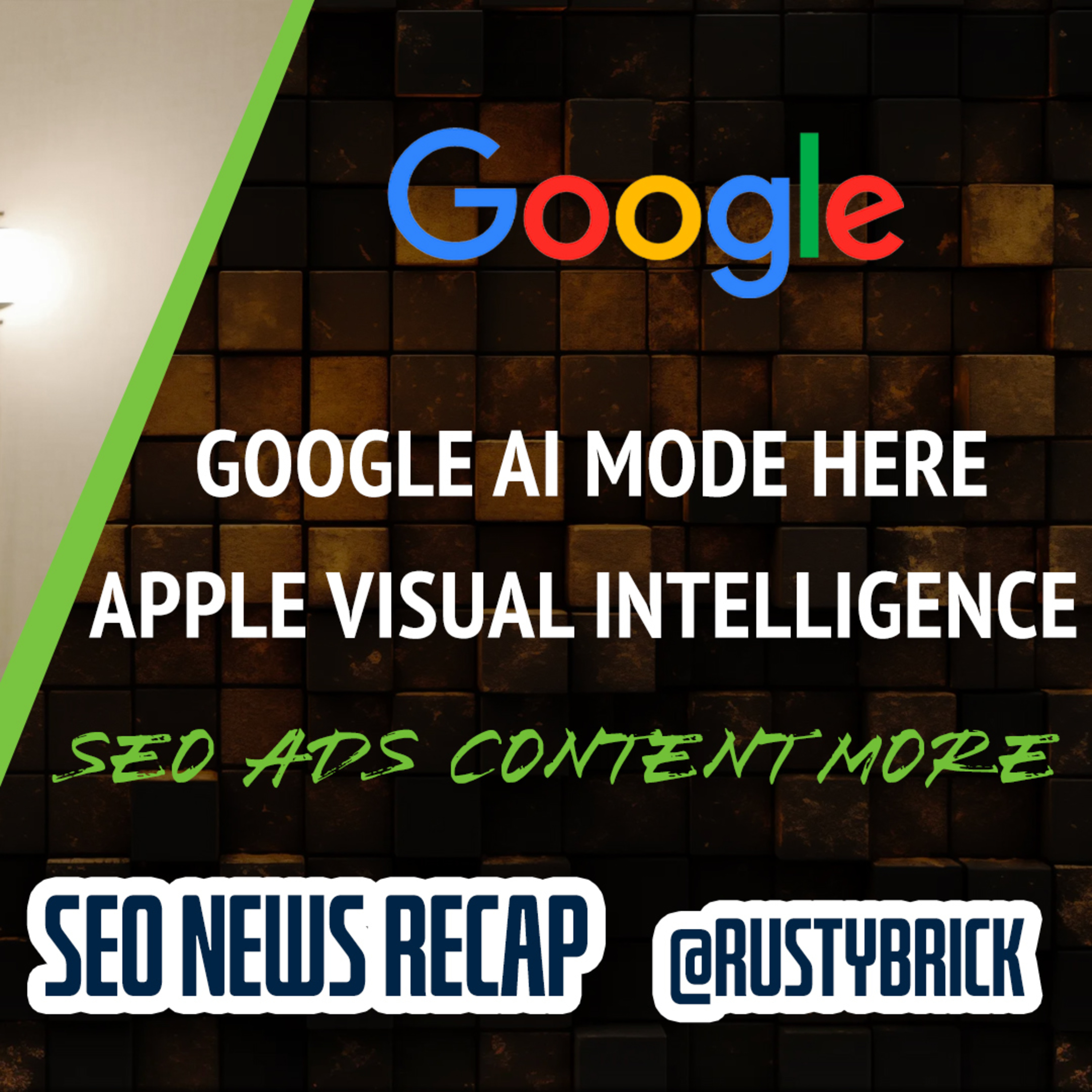 Google AI Mode Search, Apple Intelligence Updates, Google Live Search, AI Content, SEO & Google Ads episode artwork