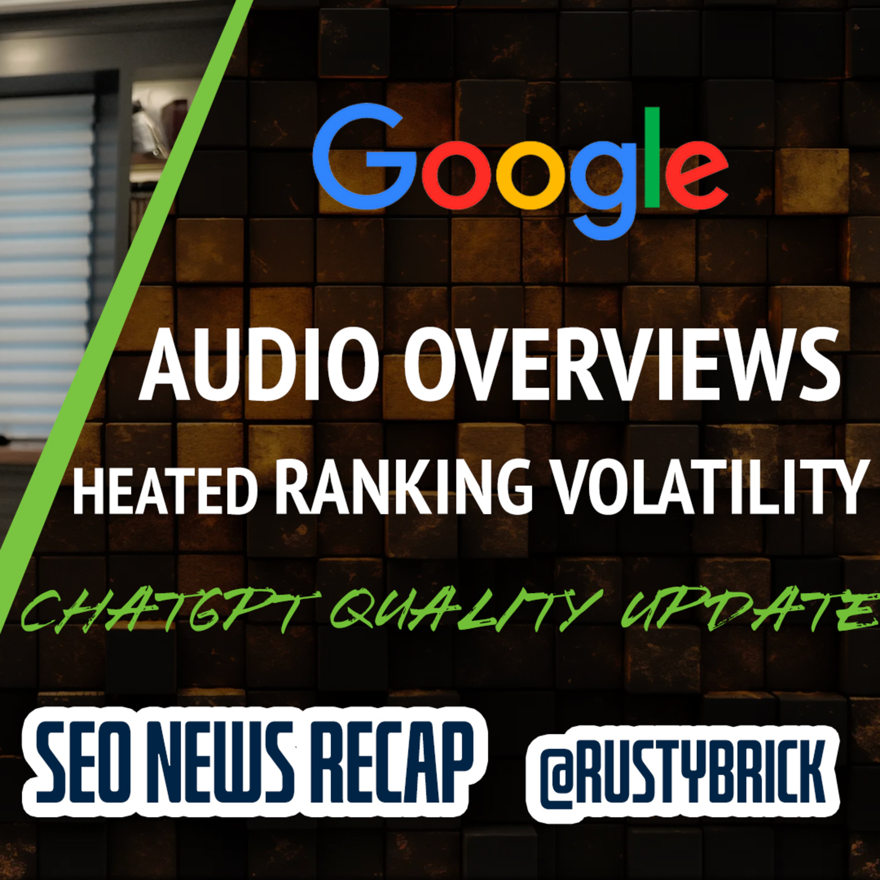 Google Search Volatility, AI Mode in Search Console, Audio Overviews and ChatGPT Search Quality episode artwork