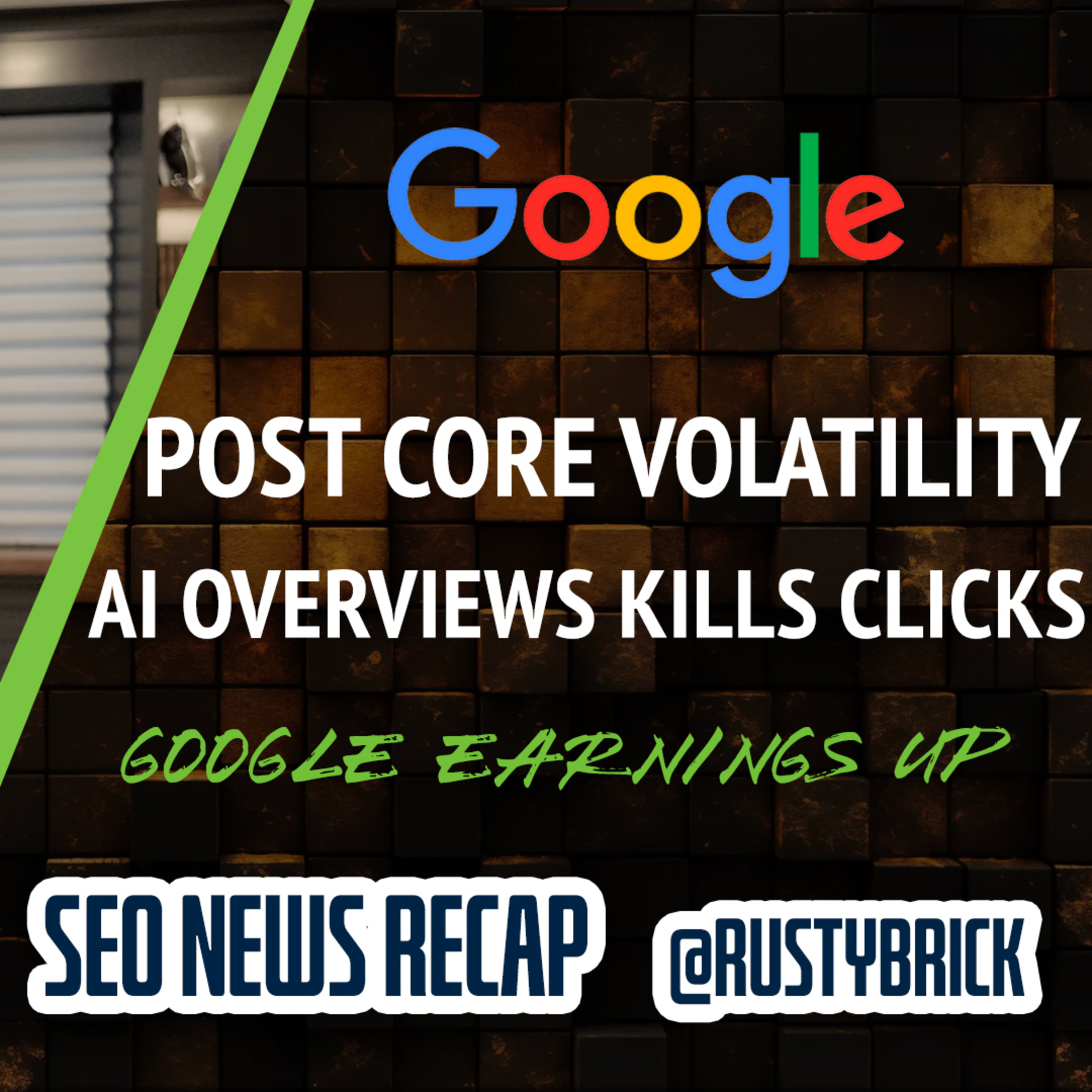 Google Post Core Update Volatility, AI Overviews Kills Clicks, Google Ad Revenue Climbs & More SEO and PPC episode artwork