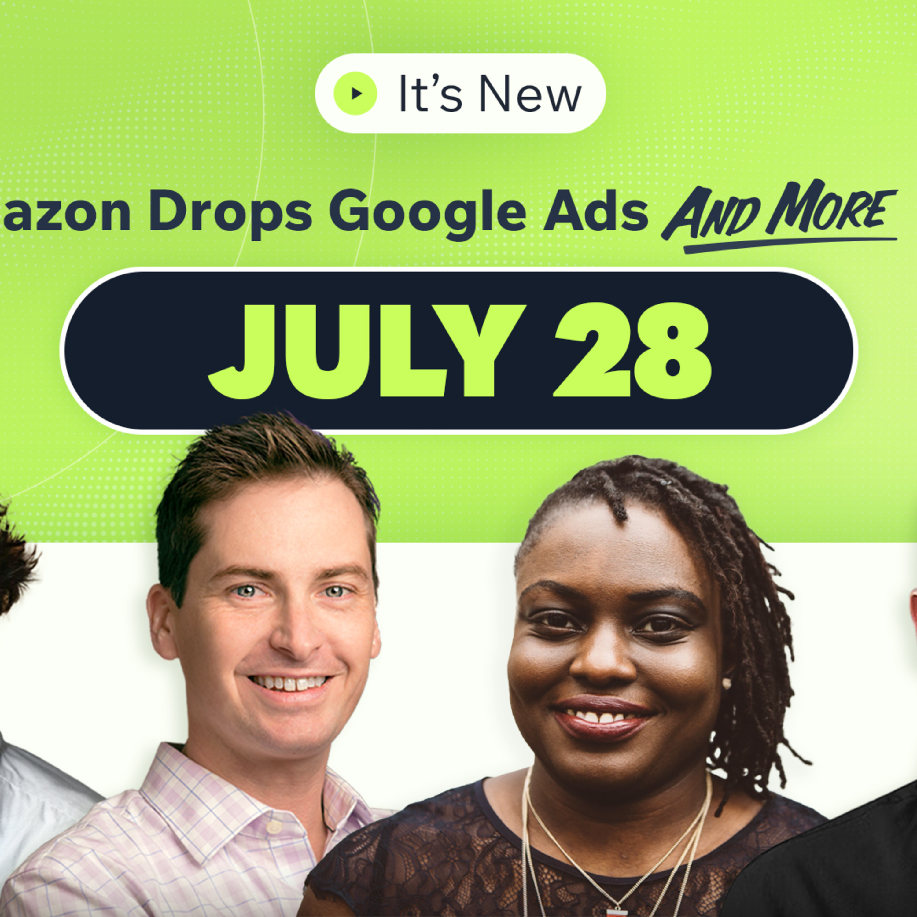It’s New 7/28: Amazon drops Google Shopping Ads, more ranking volatility and search news episode artwork