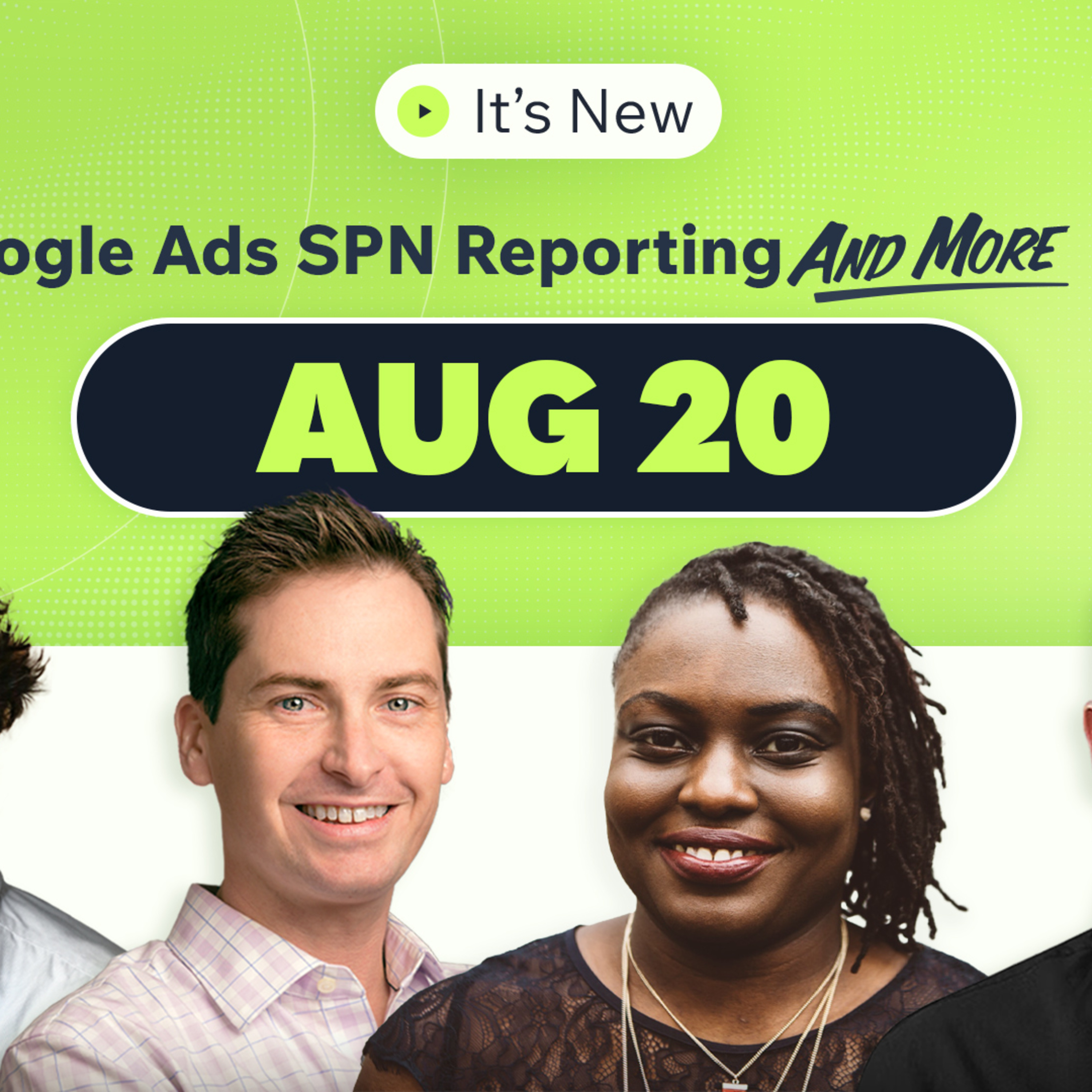 It’s New 8/20: Google Ads SPN reporting transparency and more episode artwork