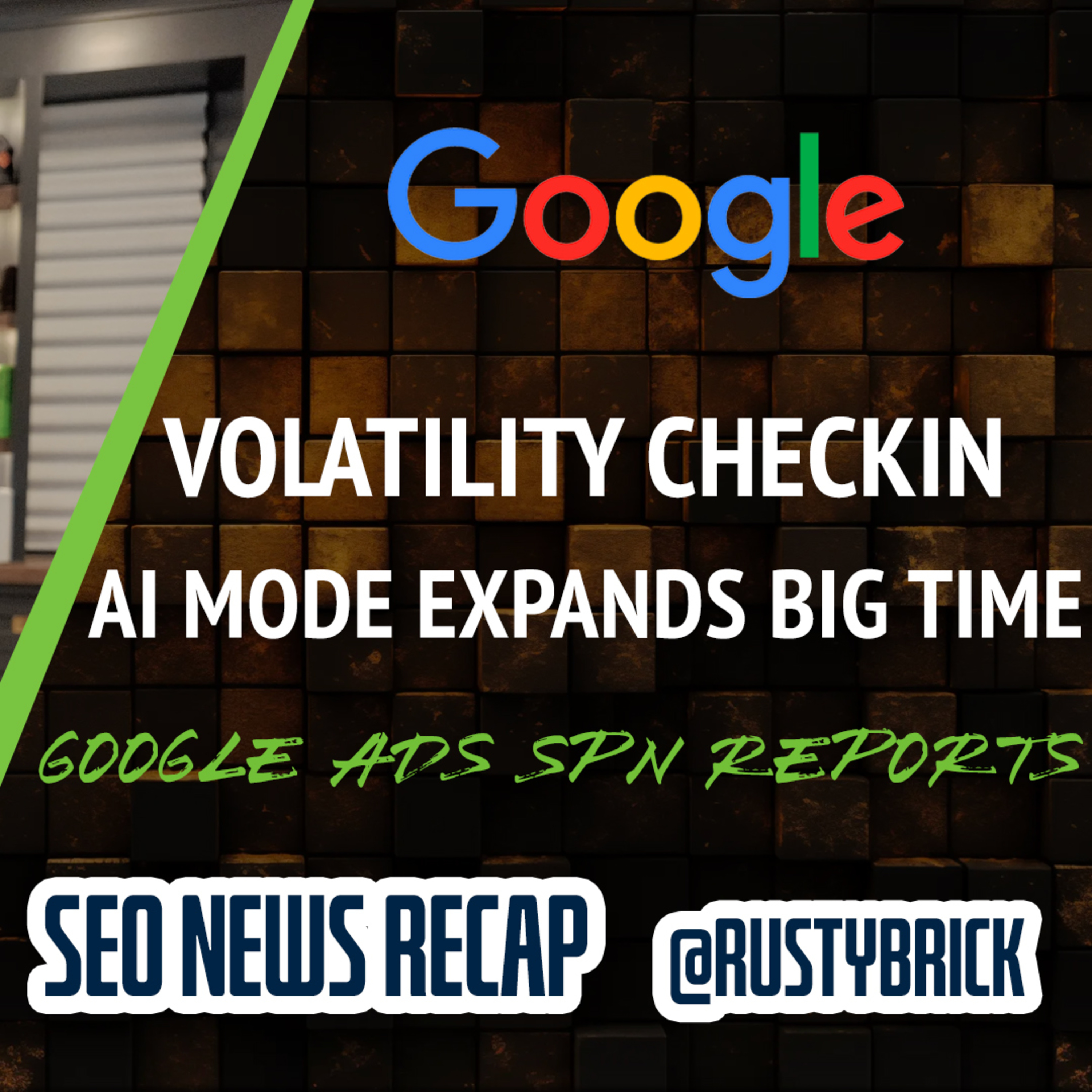 Google Volatility Check, AI Mode Expands Big Time, ChatGPT Sends Less Traffic & SPN Ad Reporting episode artwork