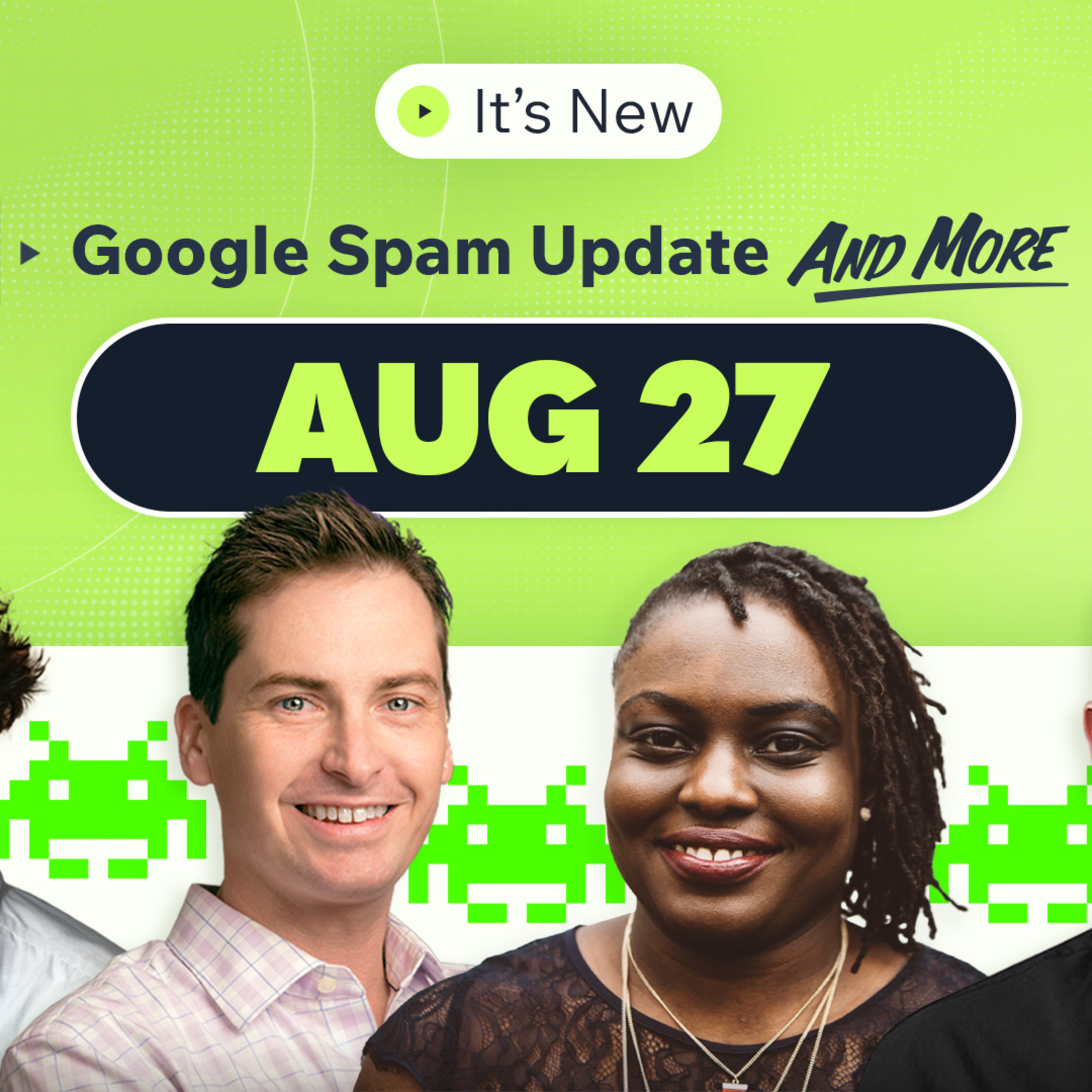 It’s New 8/27: Google August 2025 spam update, AI Overview click survey and Google Ads loyalty goals episode artwork
