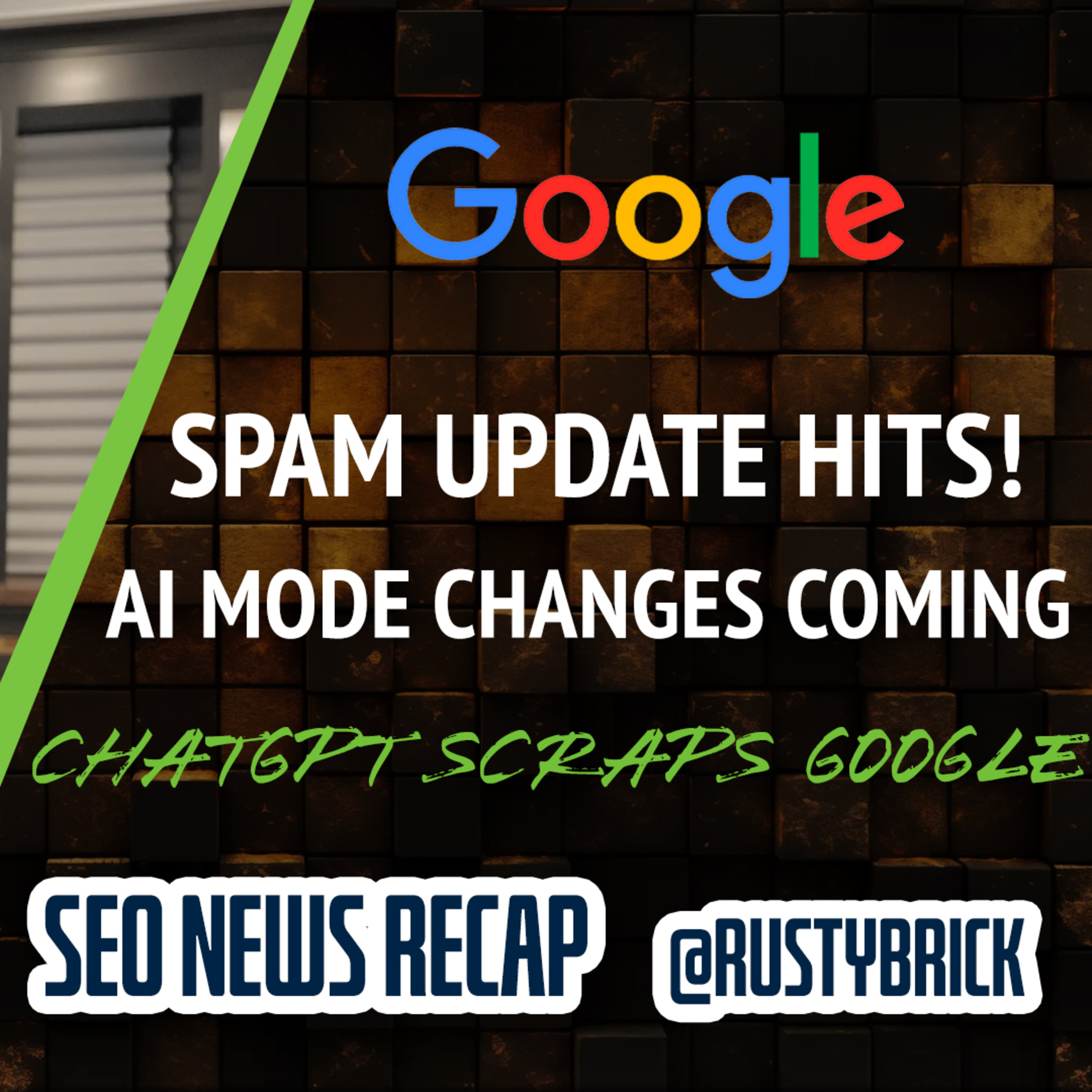 Google Spam Update, AI Mode Changes, ChatGPT Does Use Google, Search Ad News & More episode artwork