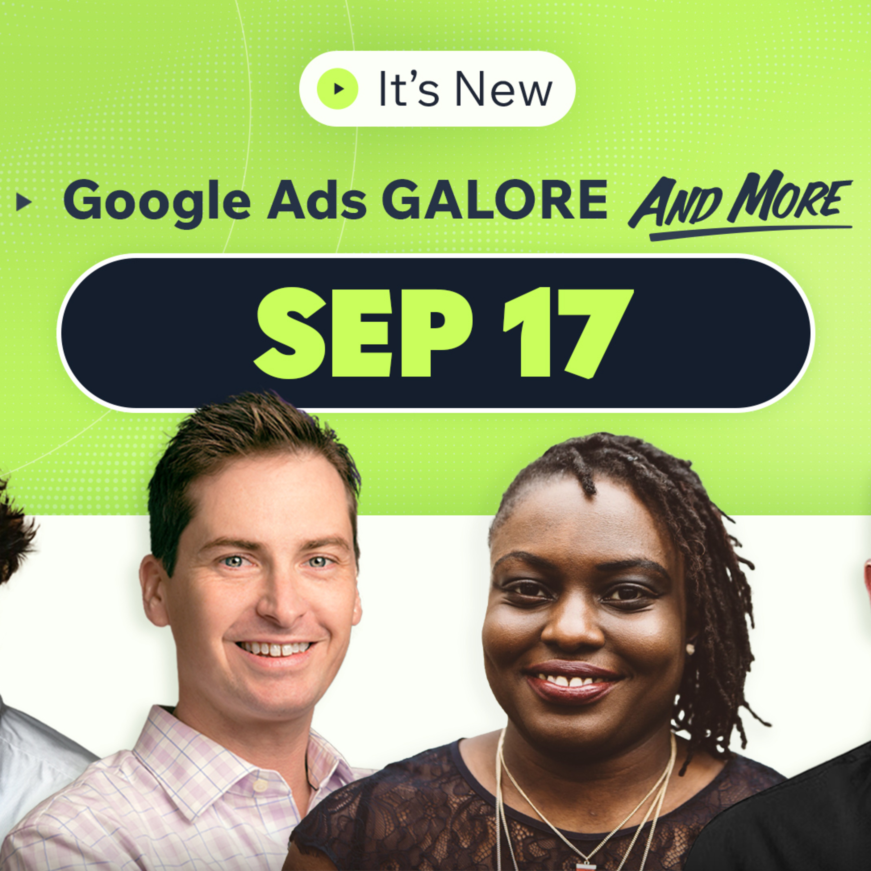 It’s New 9/17: Google Ads galore, AI summaries and more episode artwork
