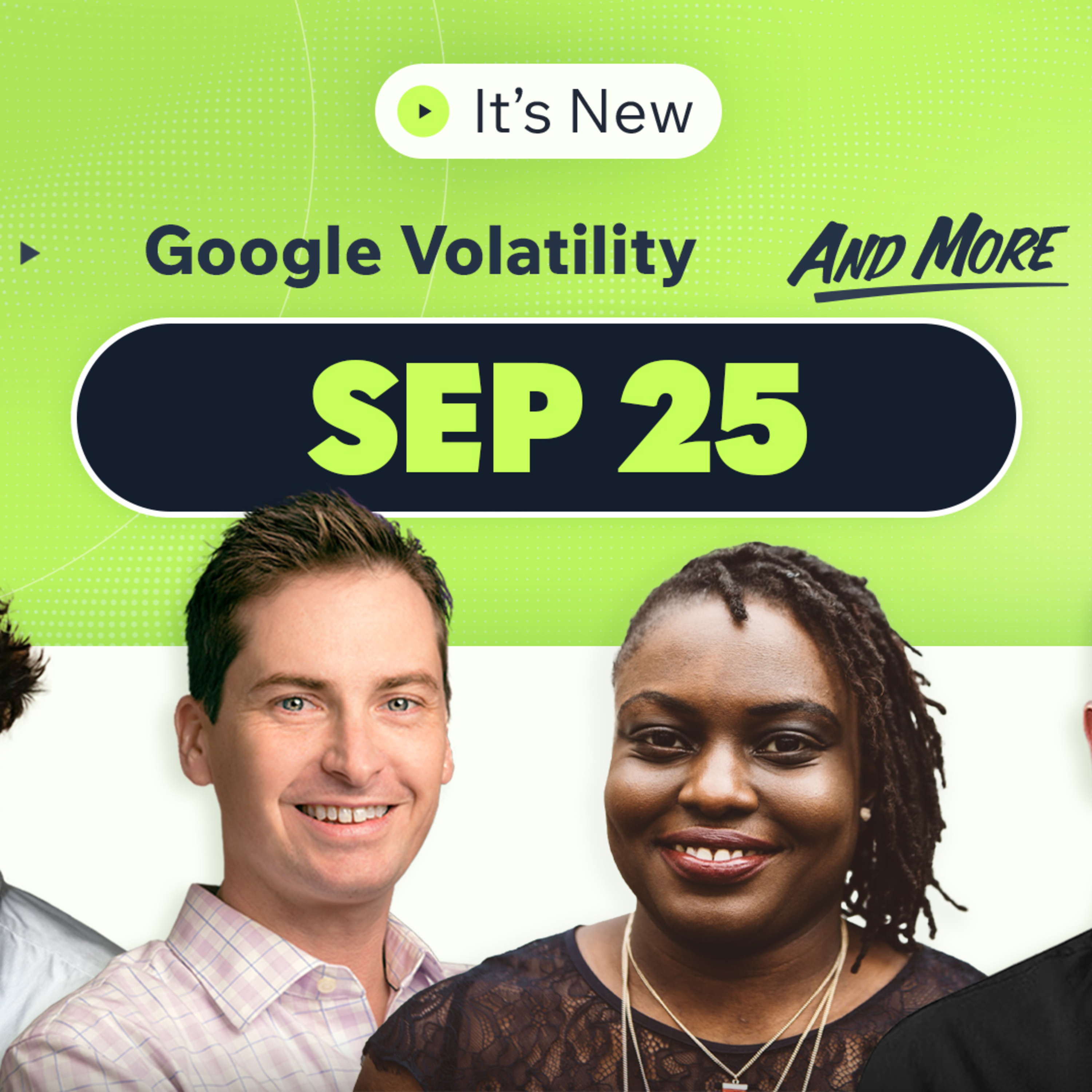 It’s New 9/25: Post spam update Google volatility, Search Live and Google Ads changes episode artwork