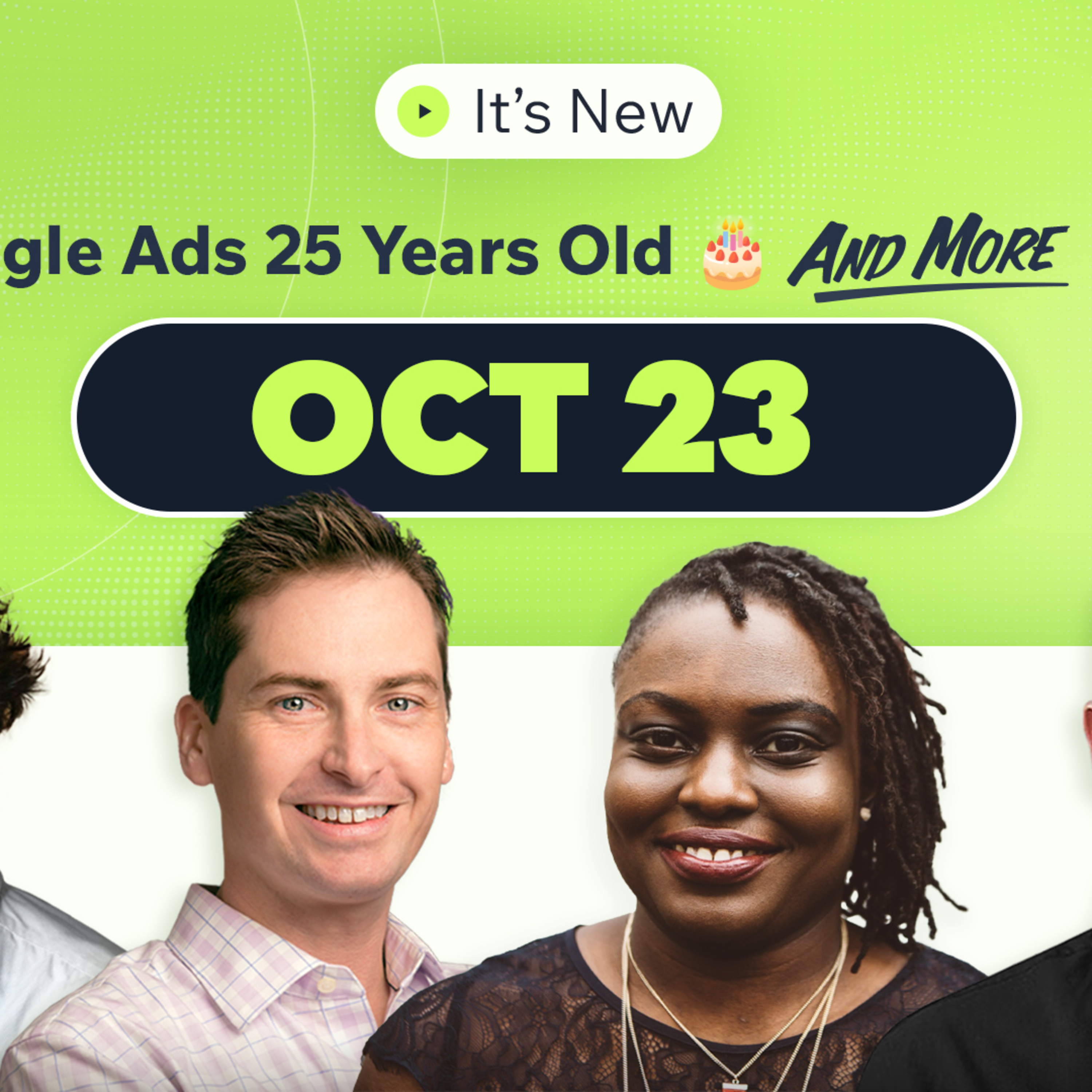 It’s New 10/23: Google Ads Is 25, Google Is Missing Data, fantasy sports AI Mode and more episode artwork