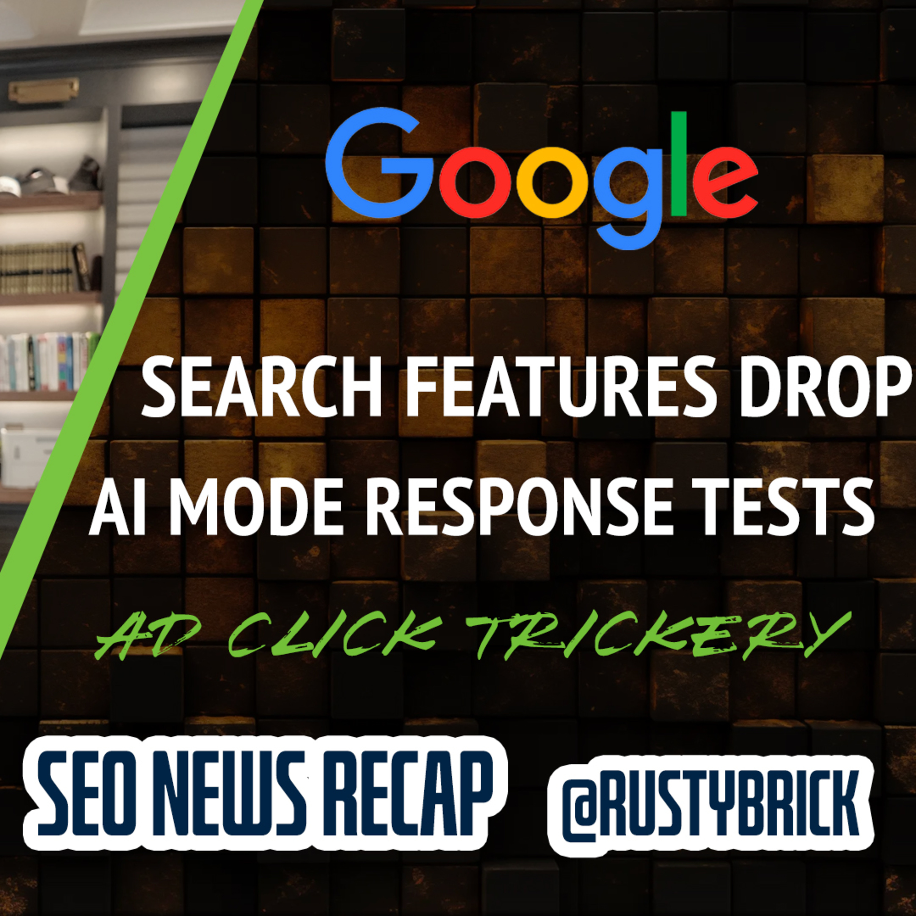Google Drops Search Features, Tests AI Mode Responses, Ad Click Trickery & More episode artwork