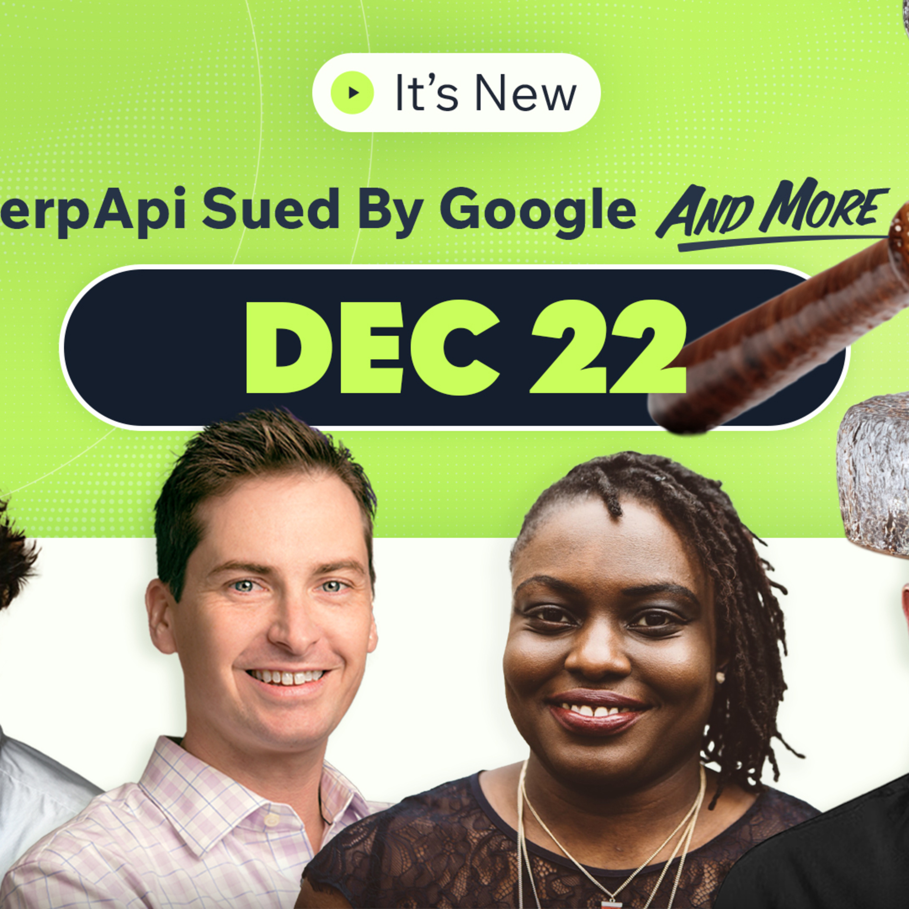 It’s New 12/22: Google sues SerpApi scraper, core movement, AI Overview ads expand and channel reporting for MCC episode artwork