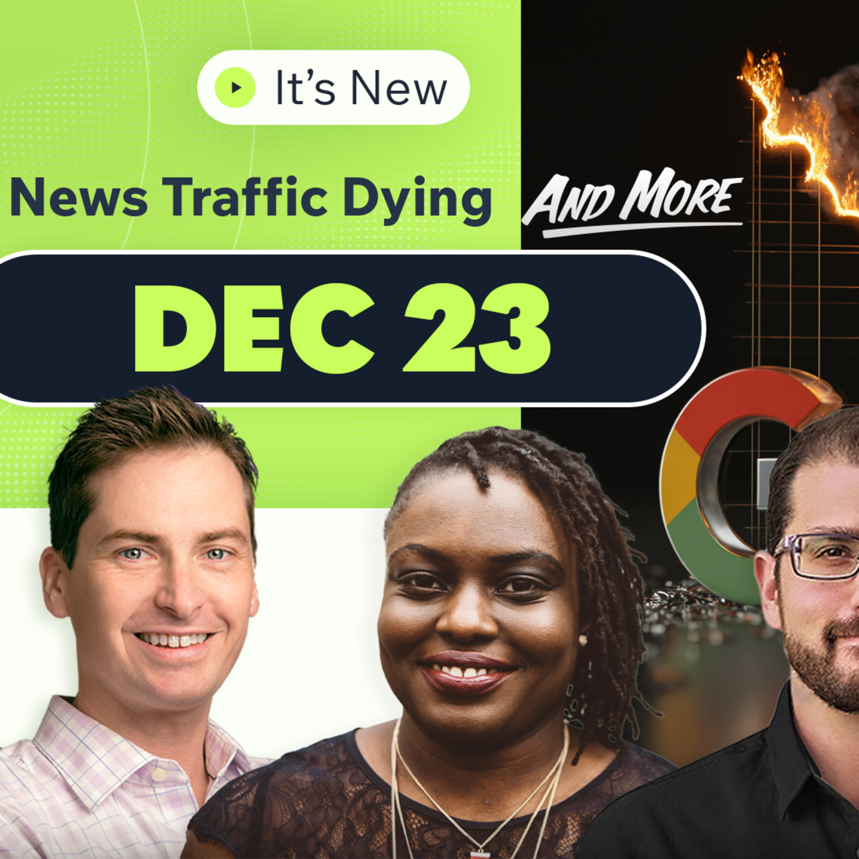 It’s New 12/23: Publisher Google Search traffic declines, Google Ads news and sneaky Google Discover episode artwork