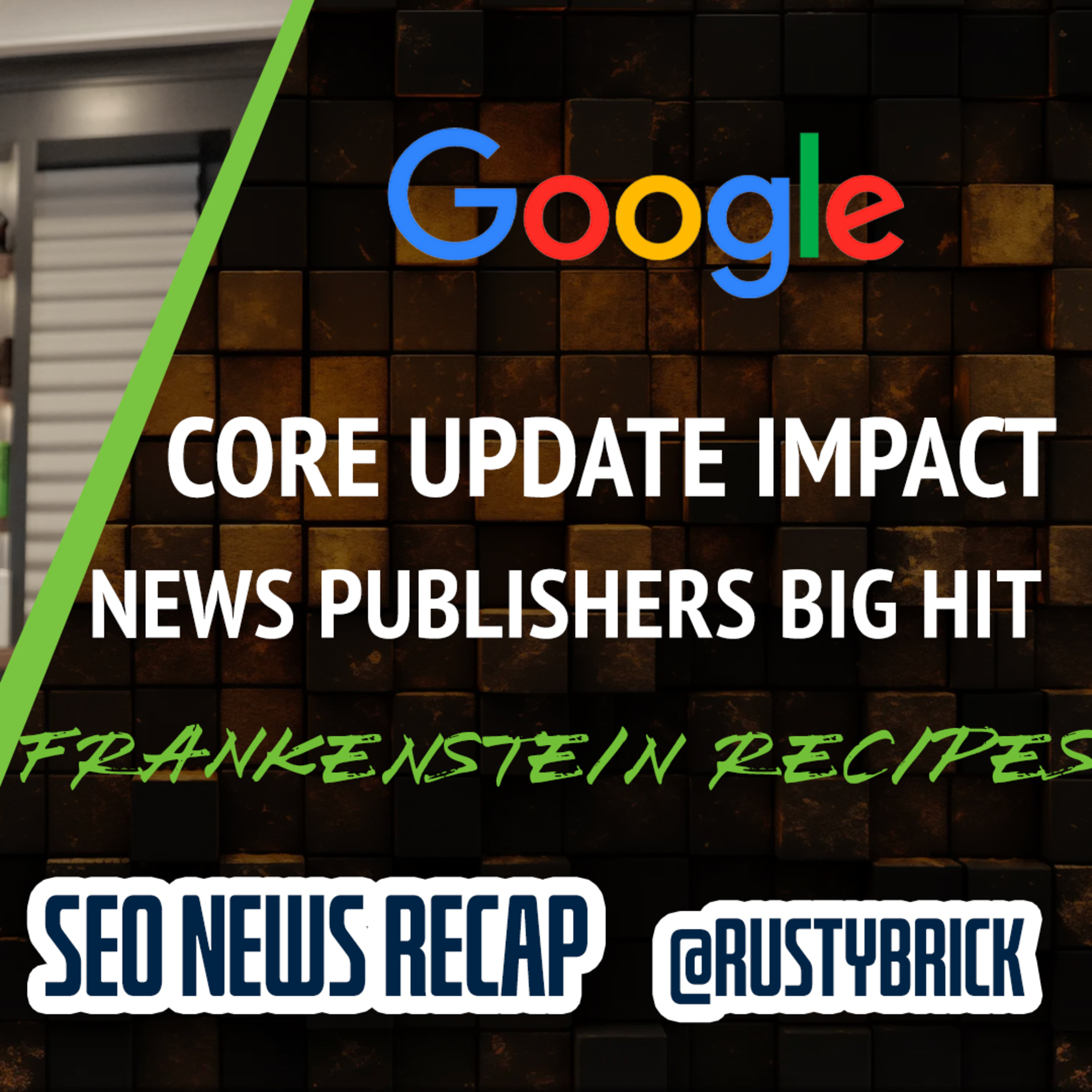 Google December Core Update Done, News Publishers Hit Hard, Frankenstein AI Recipe Horror & Happy New Year episode artwork