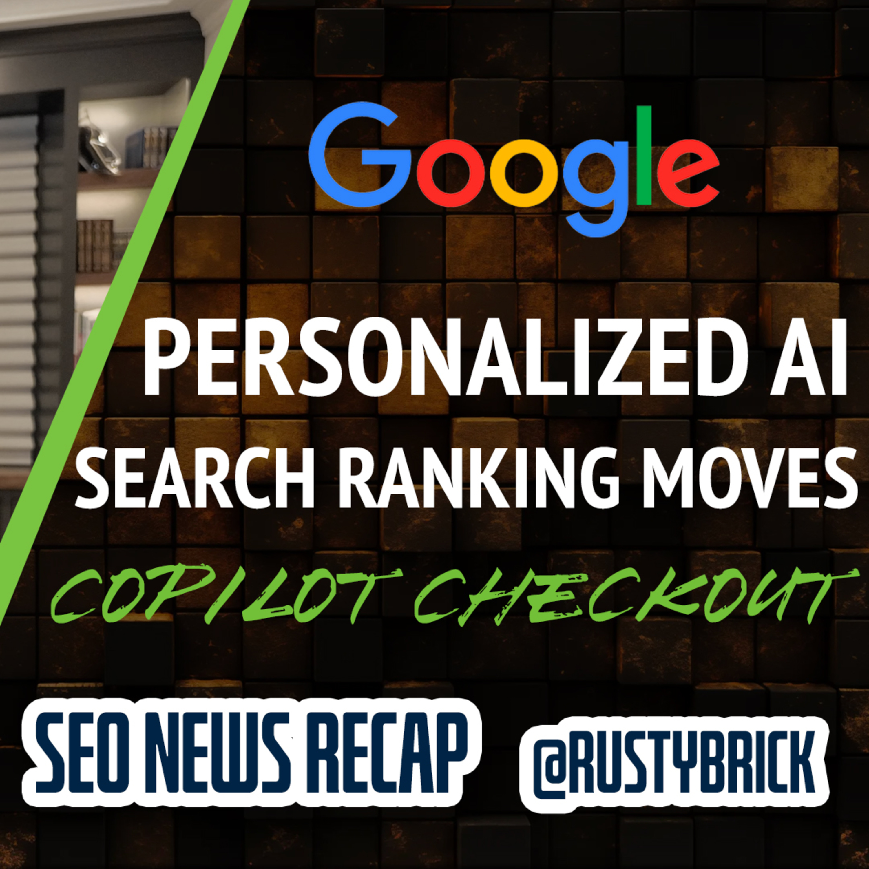 Google Volatility, Personalized Google AI Answers, Microsoft Copilot Checkout & More SEO & PPC News episode artwork