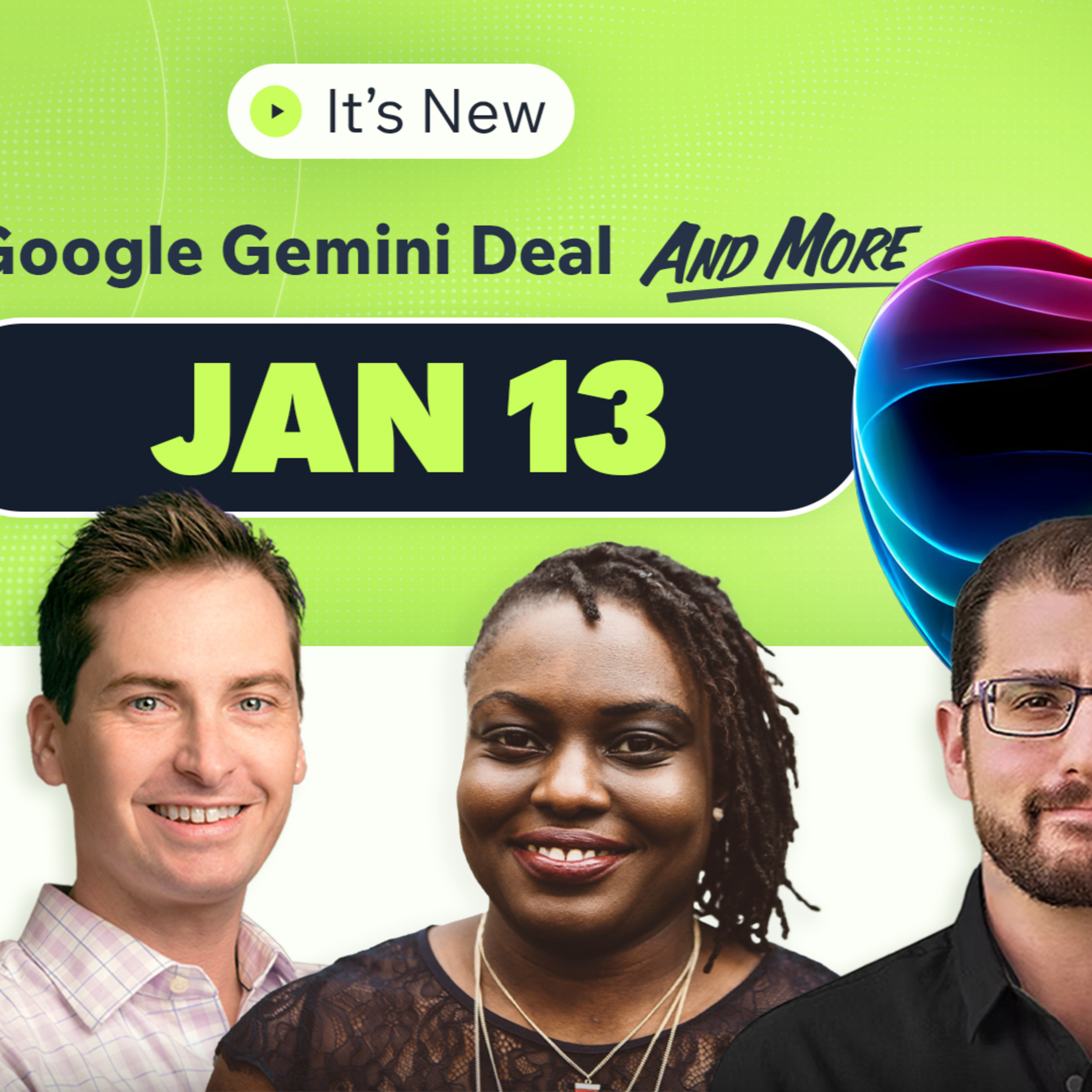 It’s New 1/13: Apple & Google Gemini Siri Deal, Google Volatility Chatter & Search Ads episode artwork