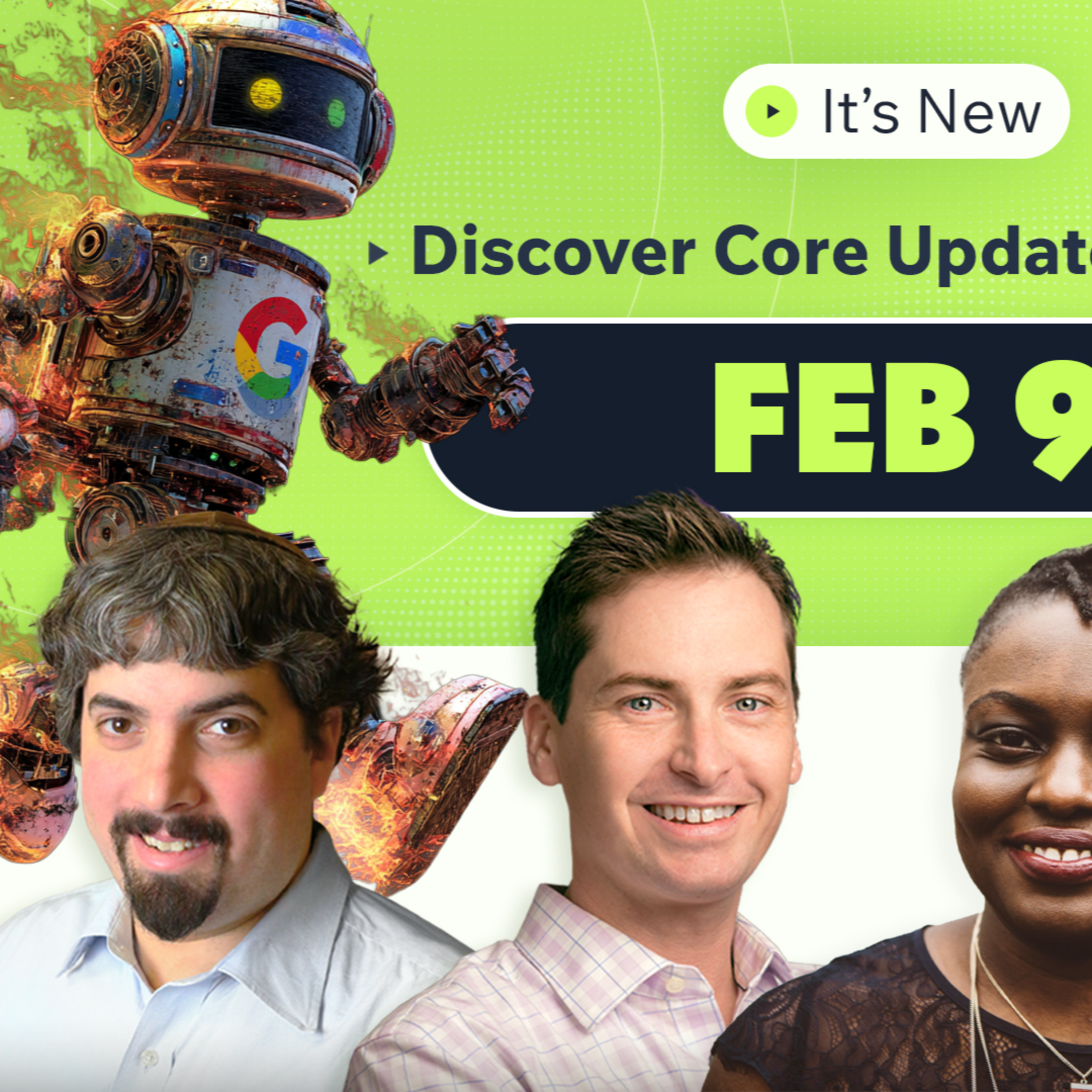 It’s New 2/9: Google Discover core update, Google earnings and ad diagnostics hub episode artwork