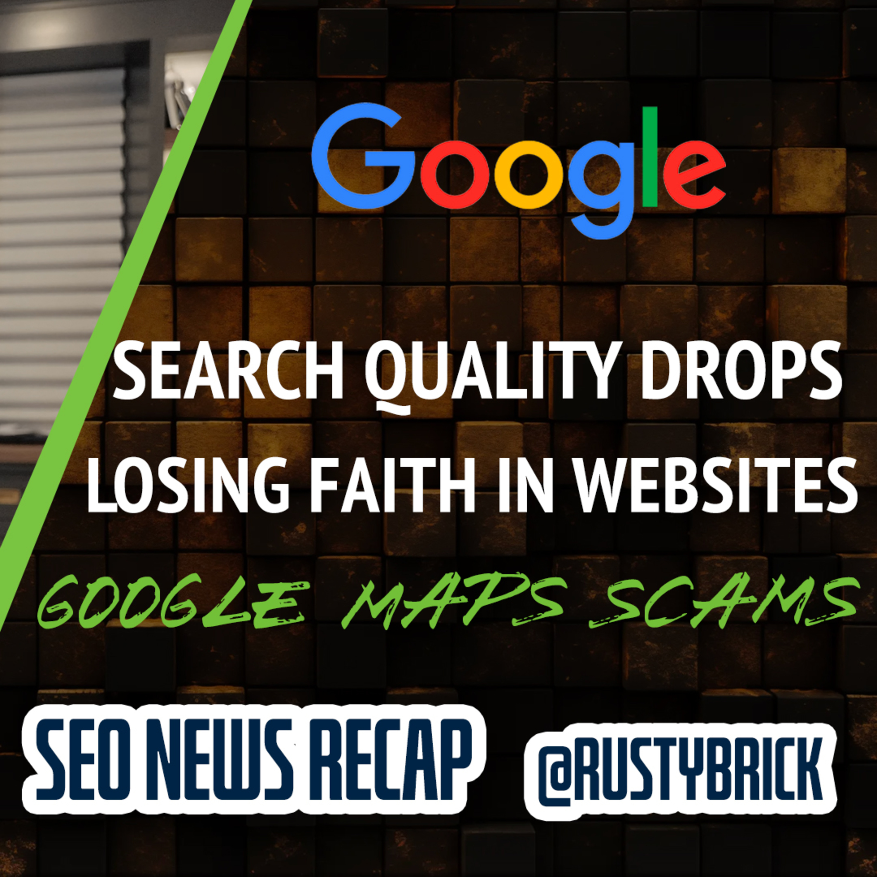 Google Degrades EU Search Quality, Losing Faith In Your Site, AI Mode Match Types & Google Maps Photo Scams episode artwork