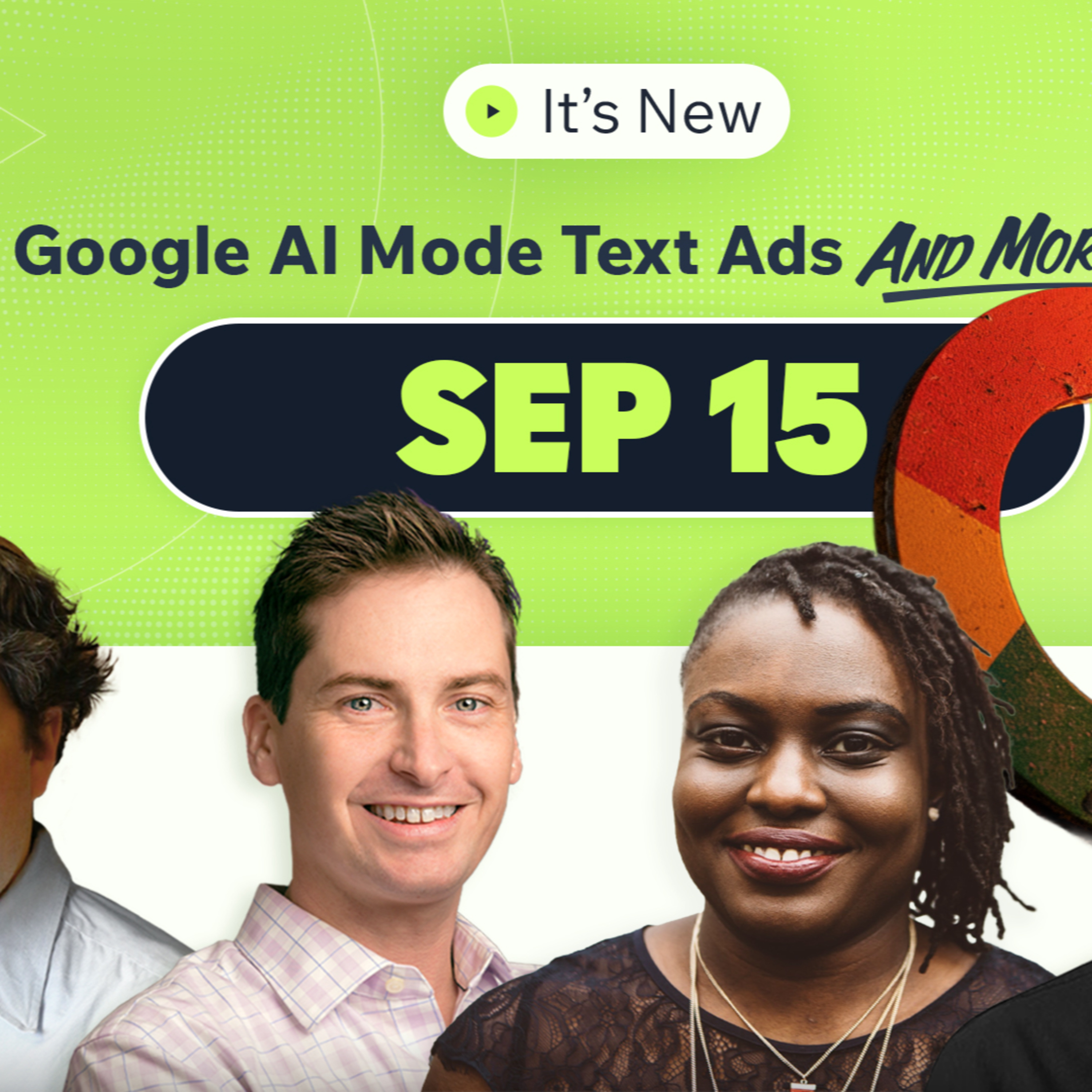 It's New 9/15: Google ranking volatility, AI Mode text ads, Google Ads bidding update data and new ecosystem carousel in Google Search episode artwork