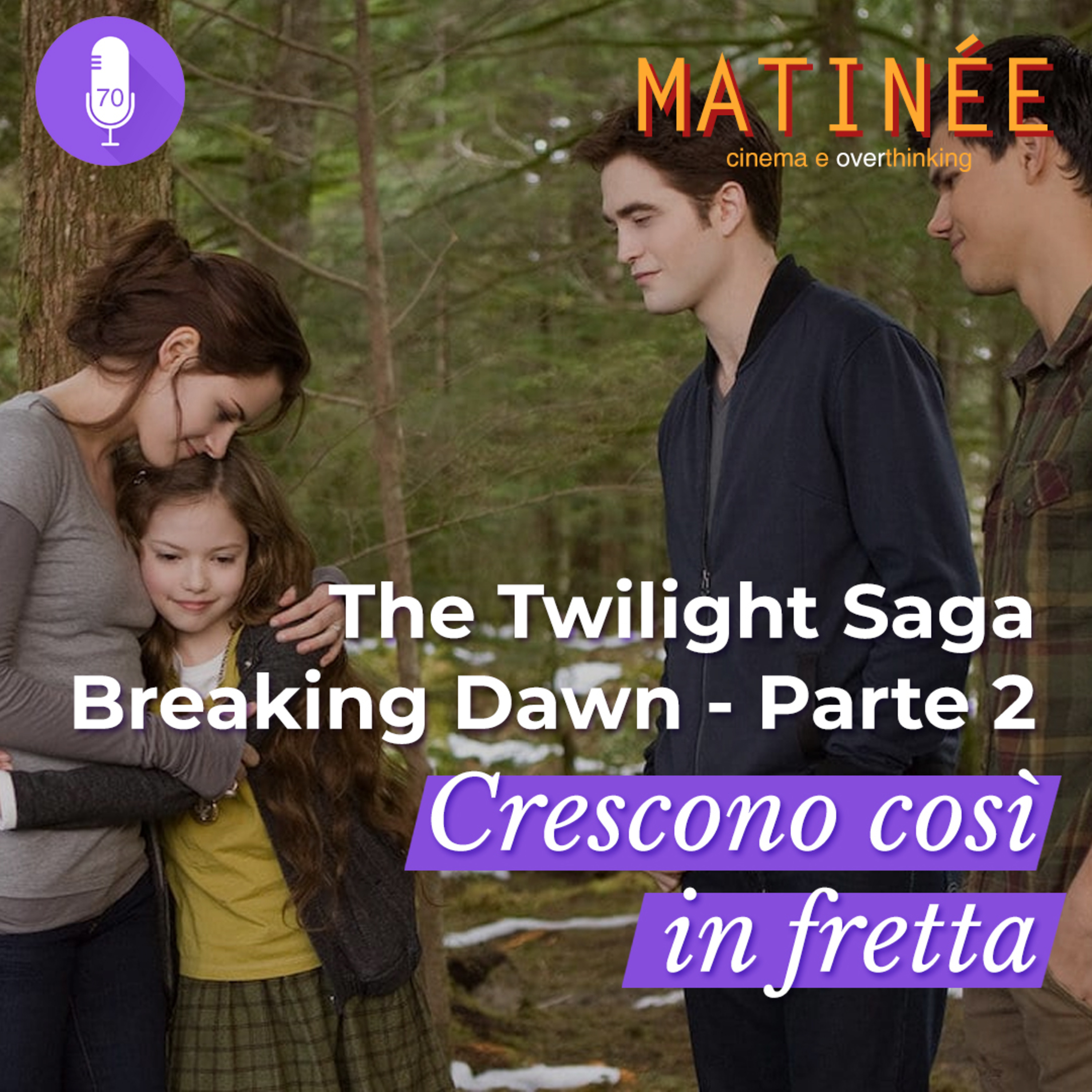 The Twilight Saga: Breaking Dawn - Parte 2 - Crescono così in fretta | Episodio 70