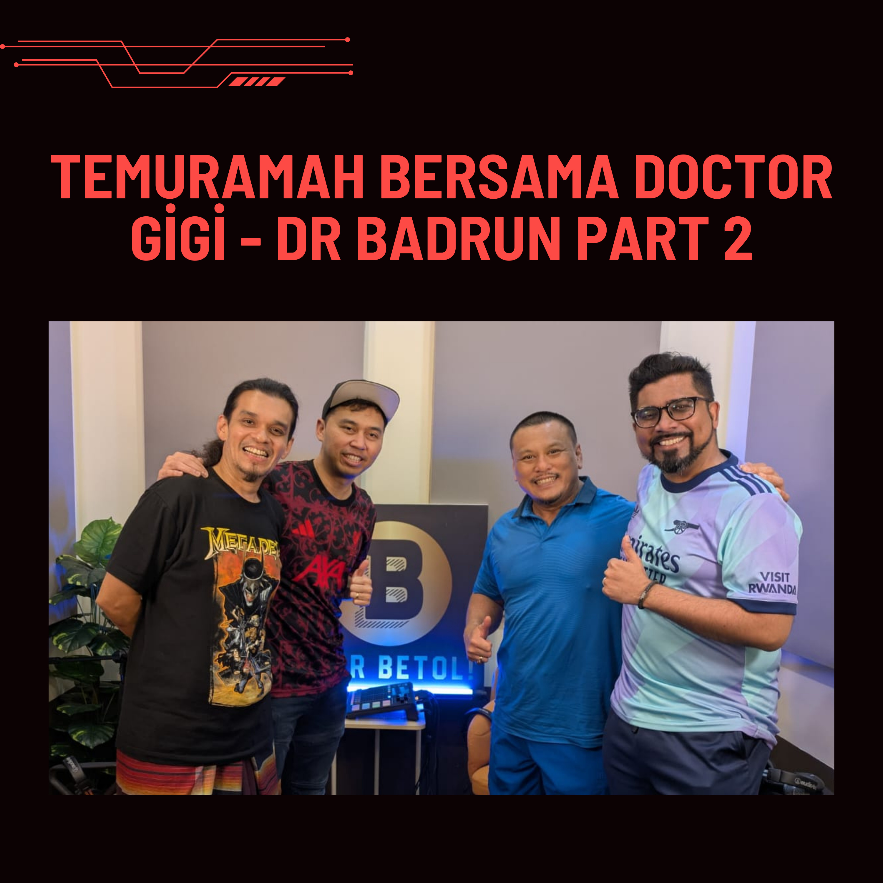S1E544: Temuramah bersama doctor gigi - Dr Badrun Part 2 episode artwork