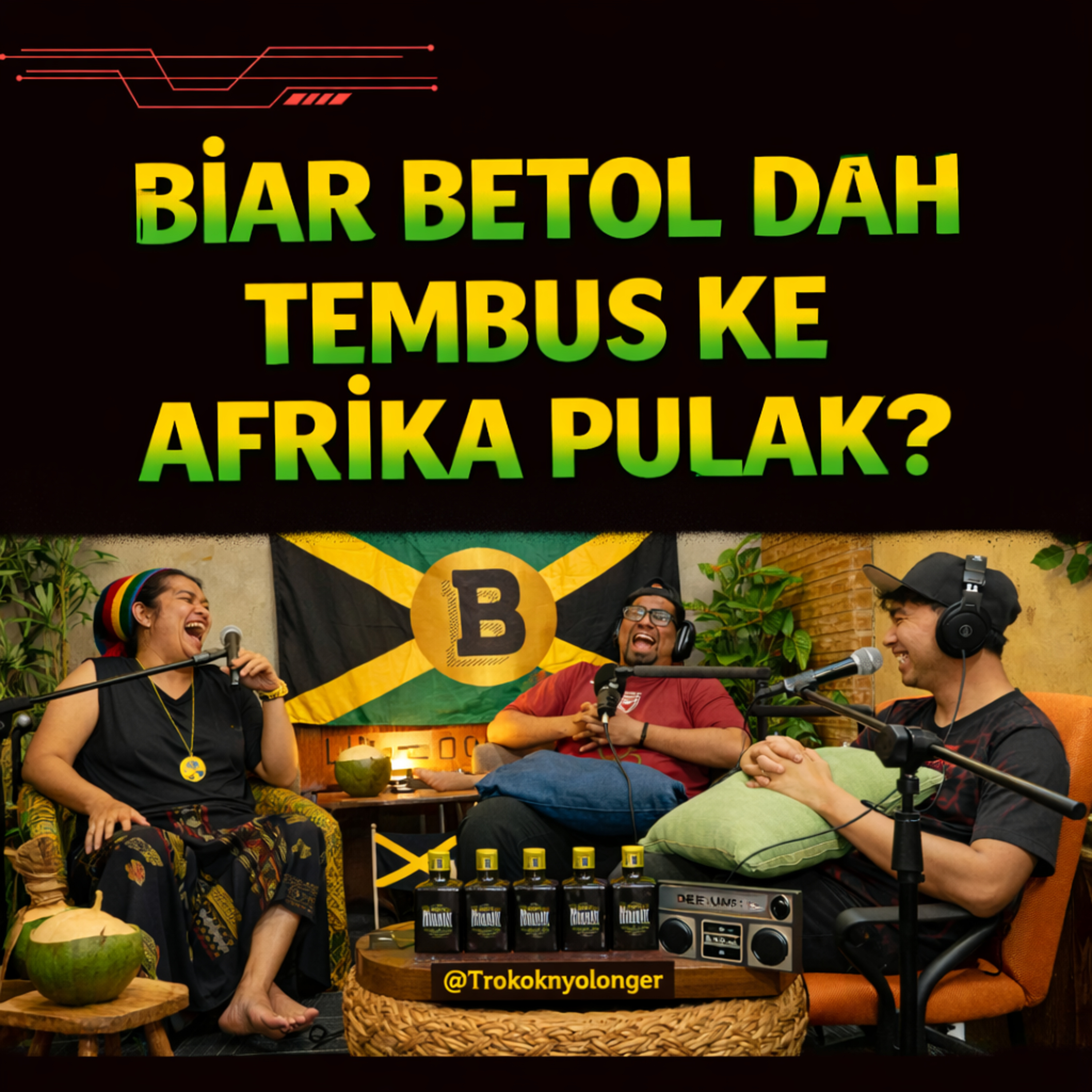 S1E634: Biar Betol dah tembus ke Afrika pulak? episode artwork