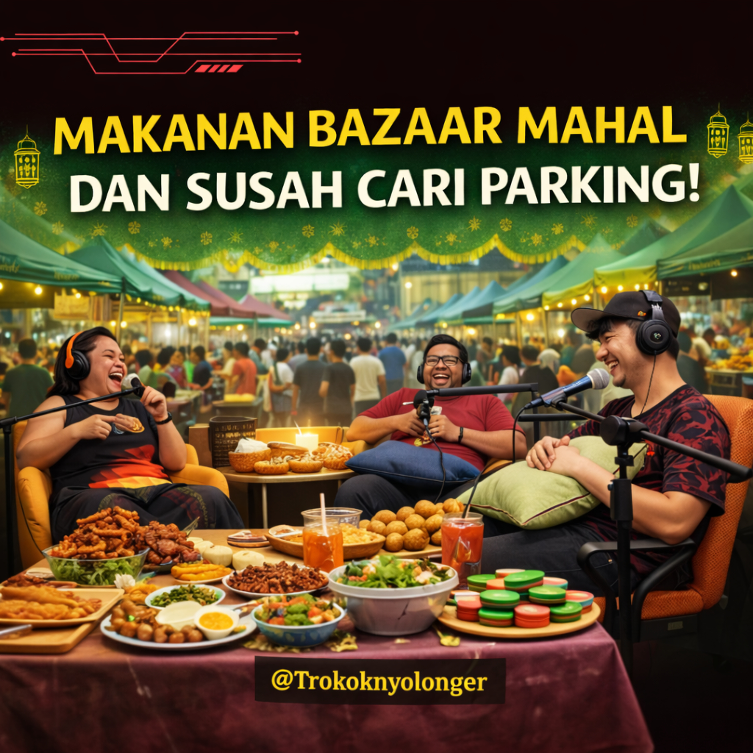 S1E633: Makanan bazaar mahal dan susah cari parking! episode artwork