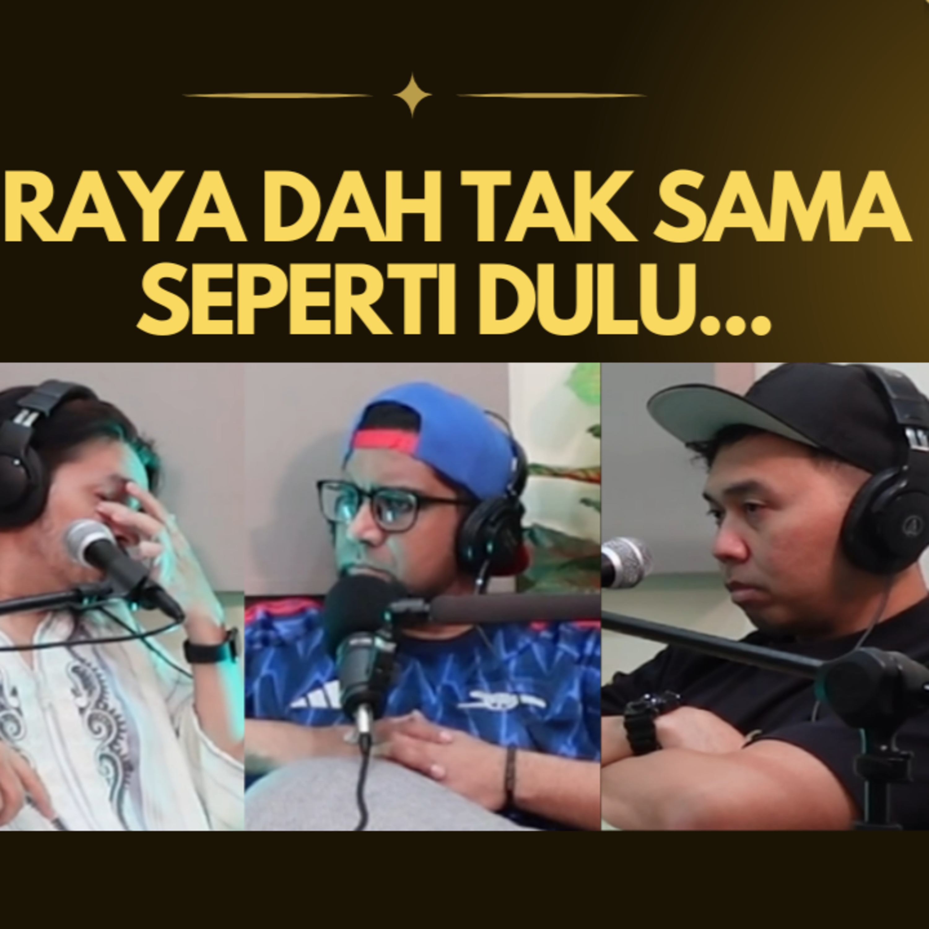 S1E638: Raya dah tak sama seperti dulu... episode artwork