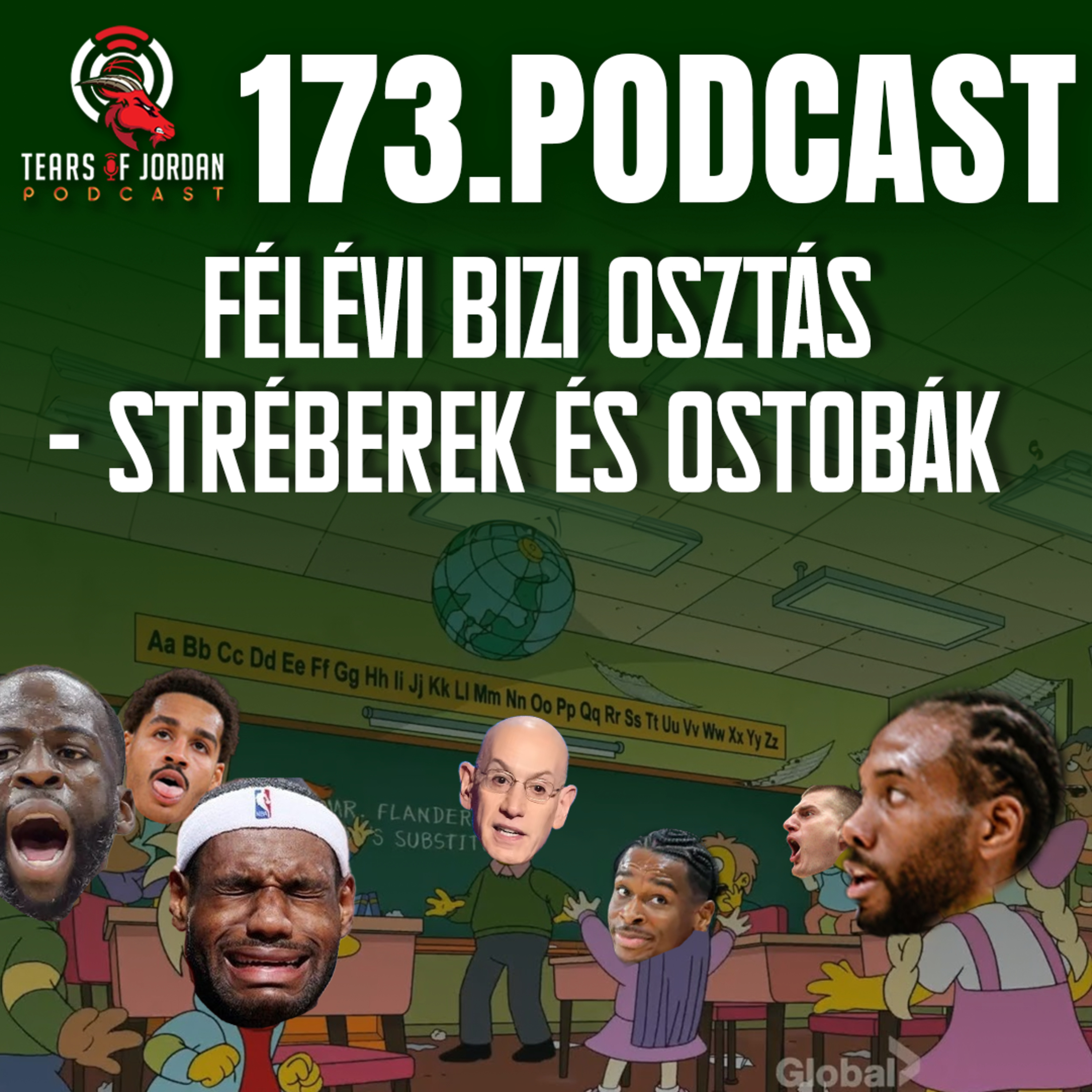 #173 Tears of Jordan – Félévi biziosztás – Stréberek és ostobák! episode artwork