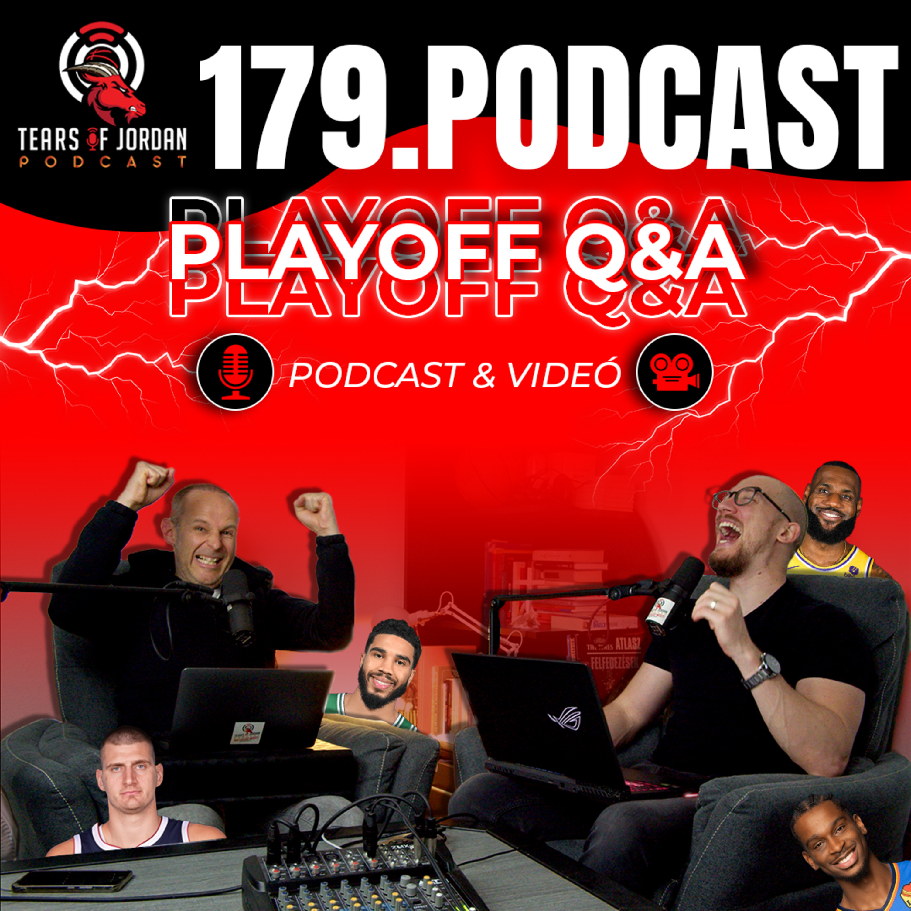#179 Tears of Jordan – Nagy Q & A a playoff elején episode artwork