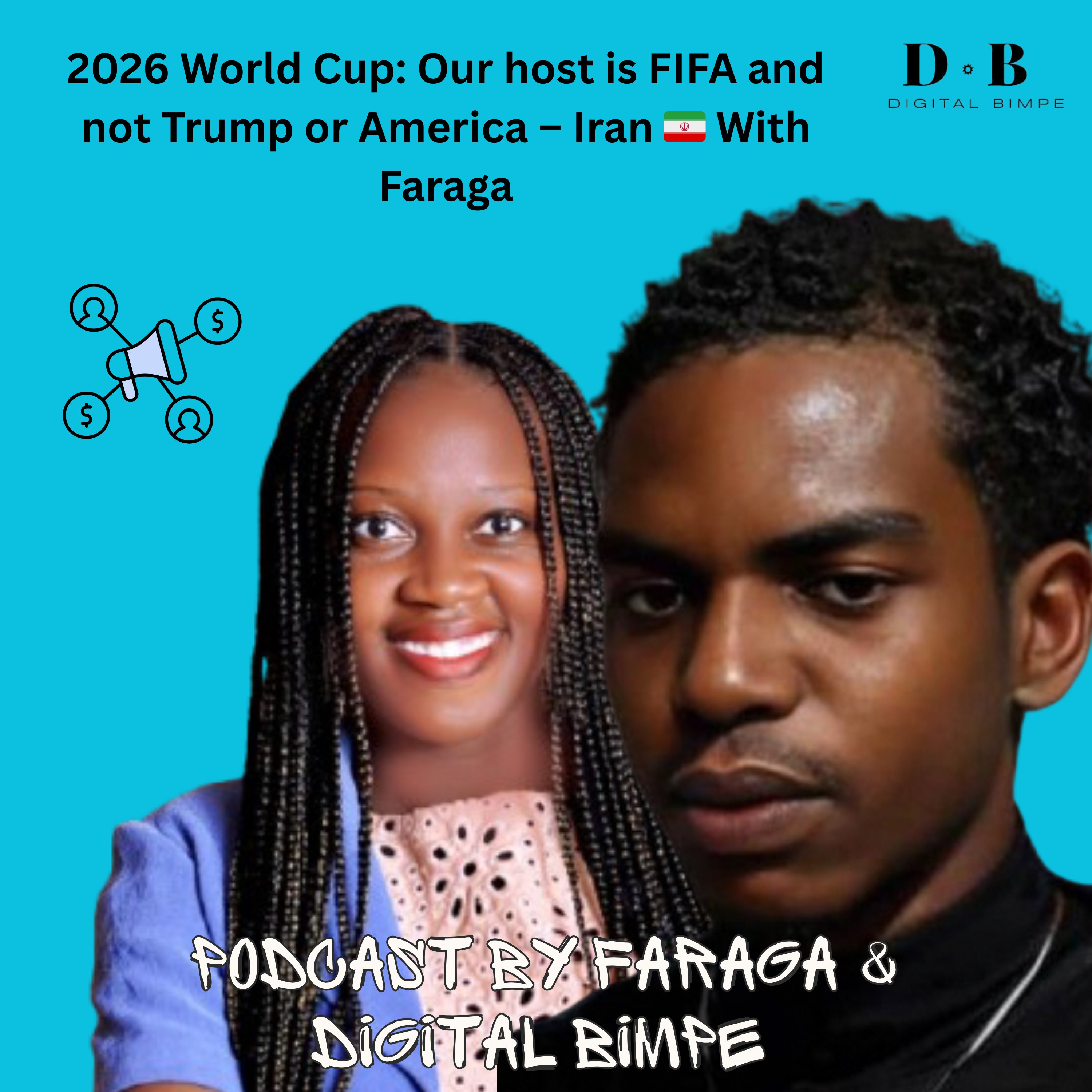  2026 World Cup: Our host is FIFA and not Trump or America – Iran  With Faraga episode artwork