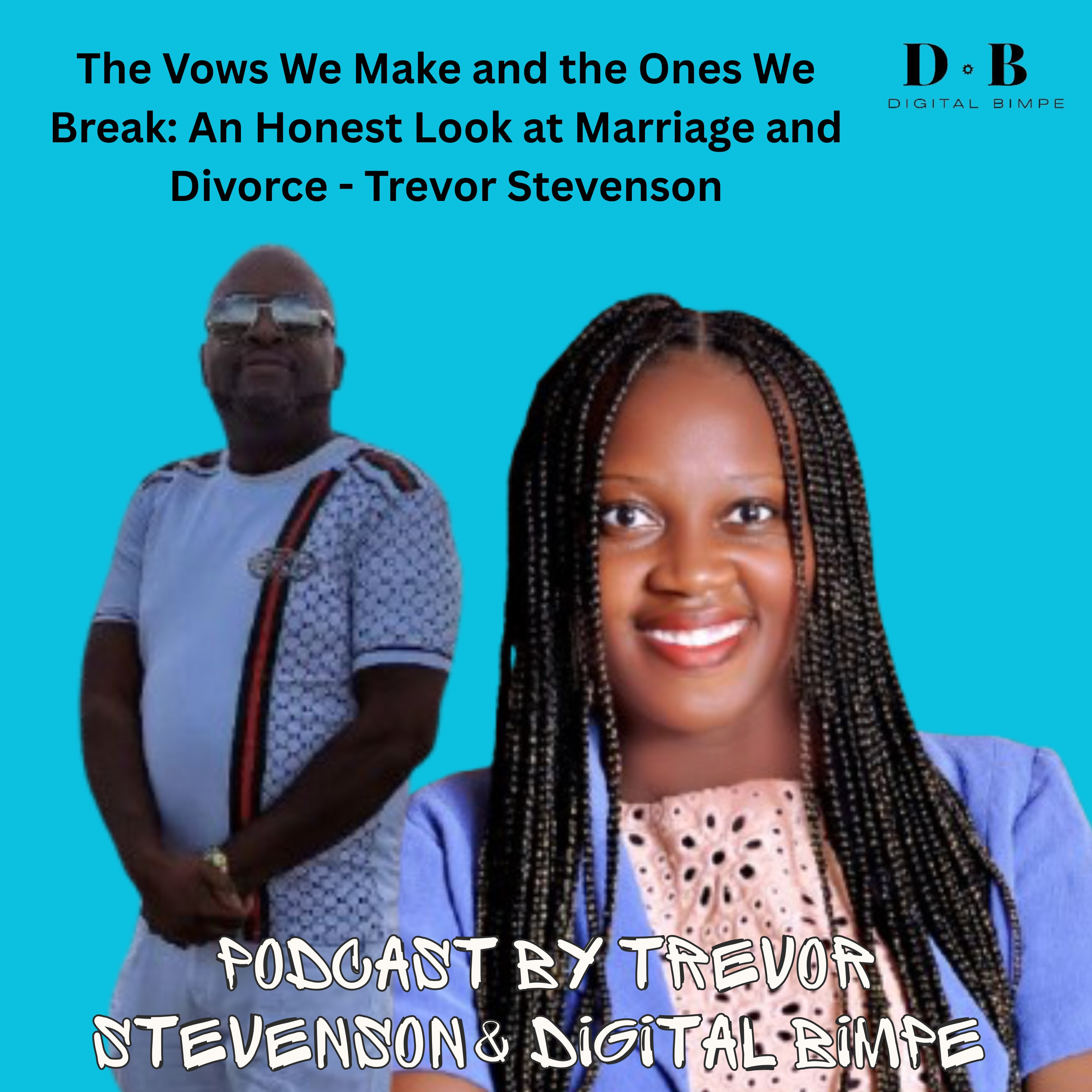 The Vows We Make and the Ones We Break: An Honest Look at Marriage and Divorce - Trevor Stevenson episode artwork