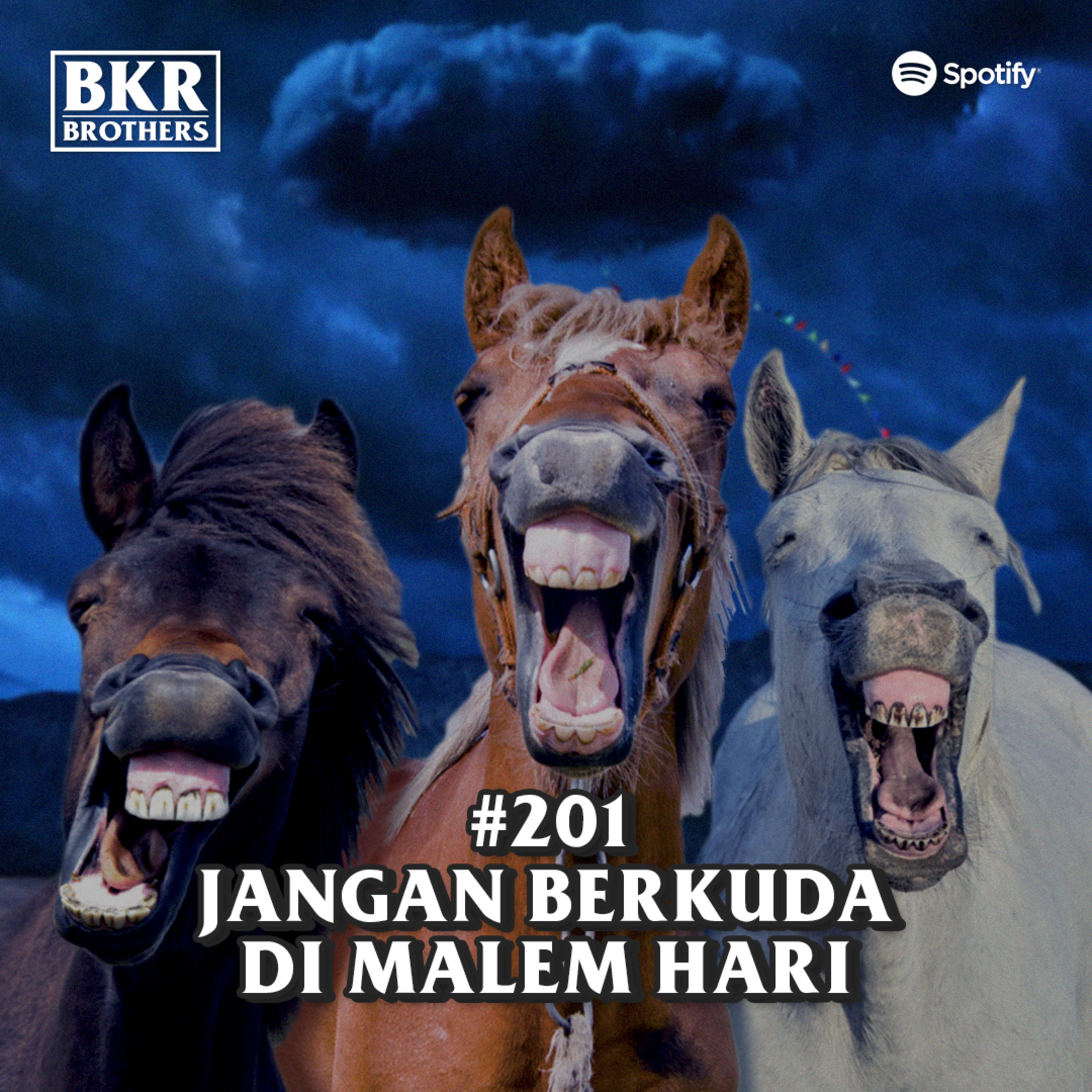#201 Jangan Berkuda Di Malam Hari