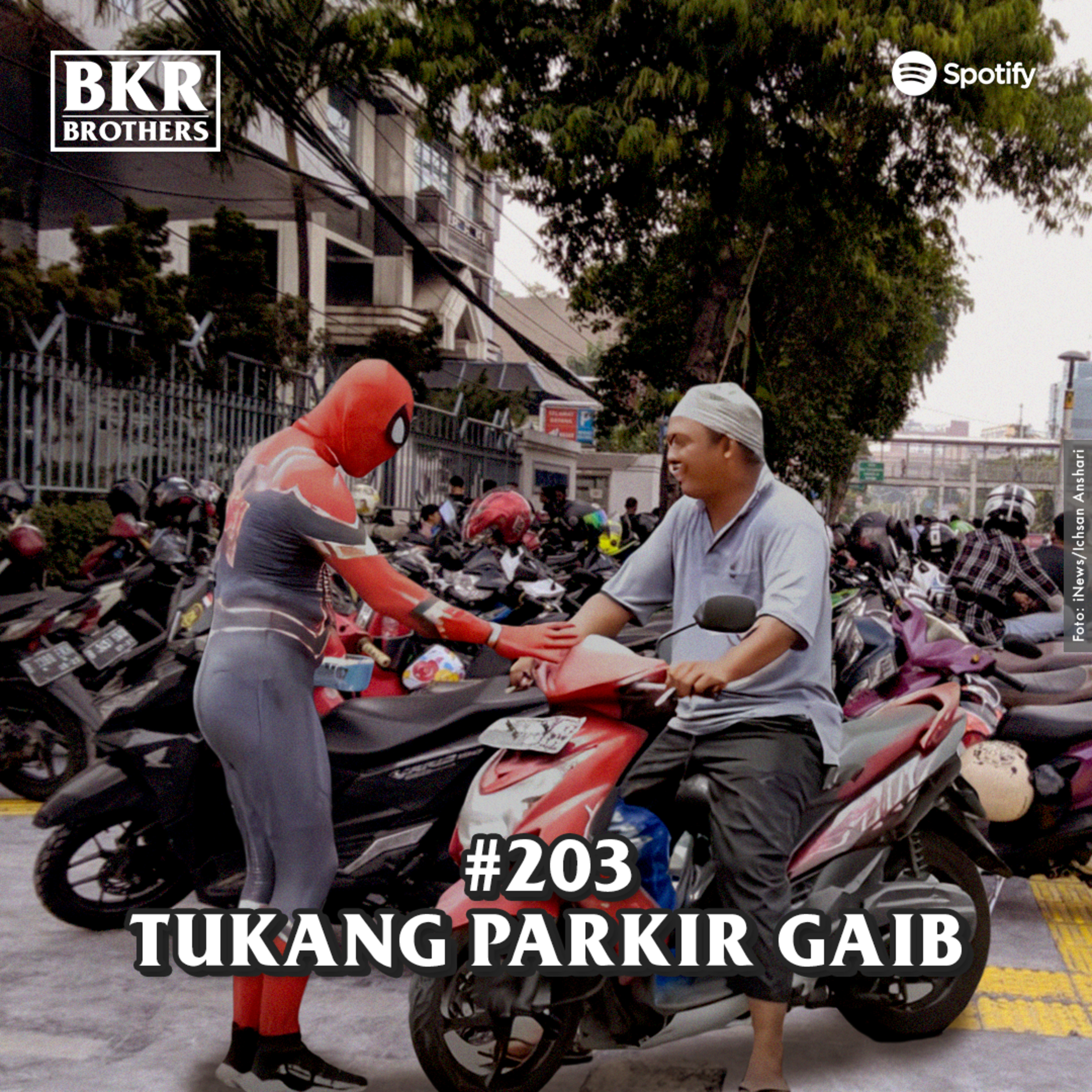 #203 Tukang Parkir Gaib