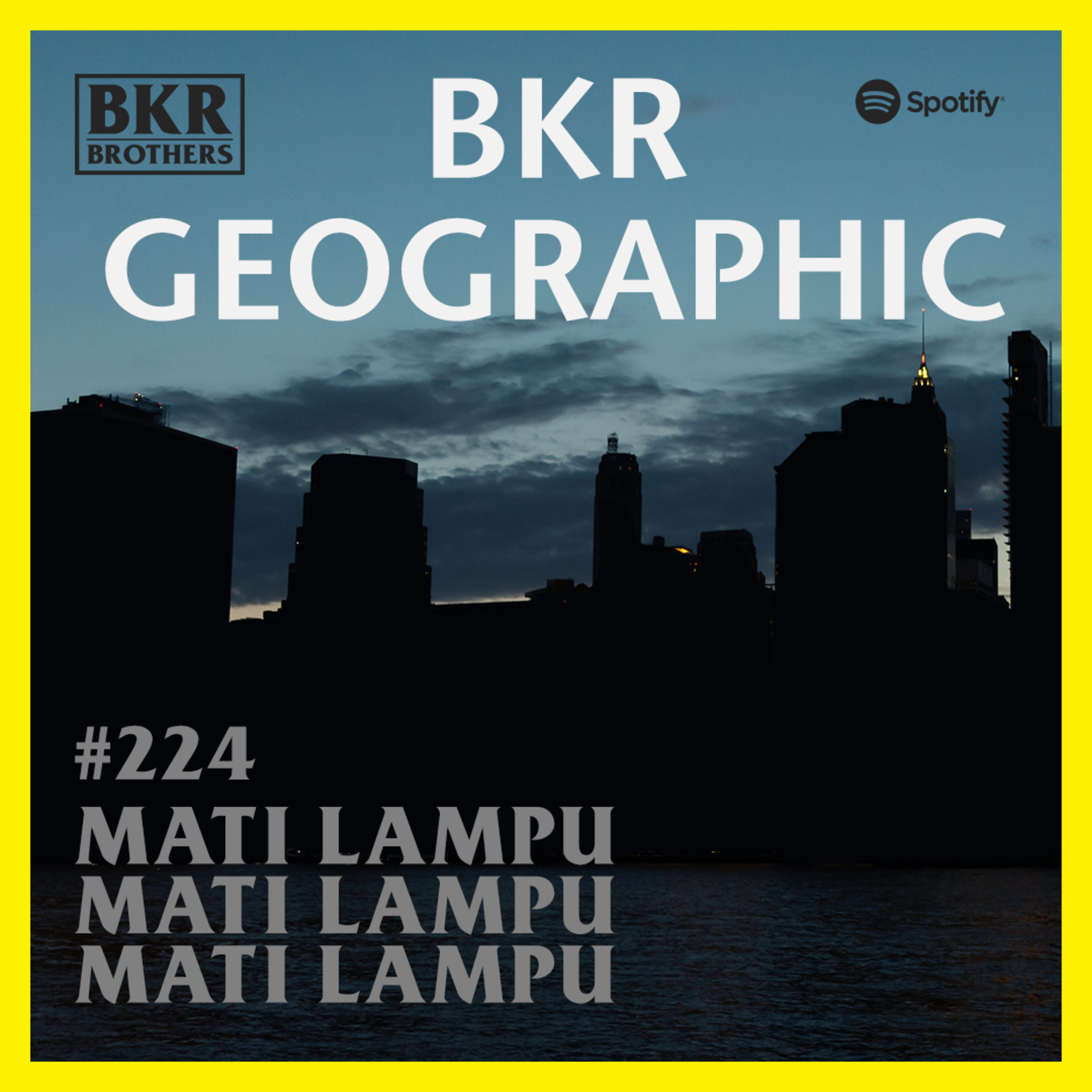 #224 Mati Lampu Mati Lampu Mati Lampu episode artwork