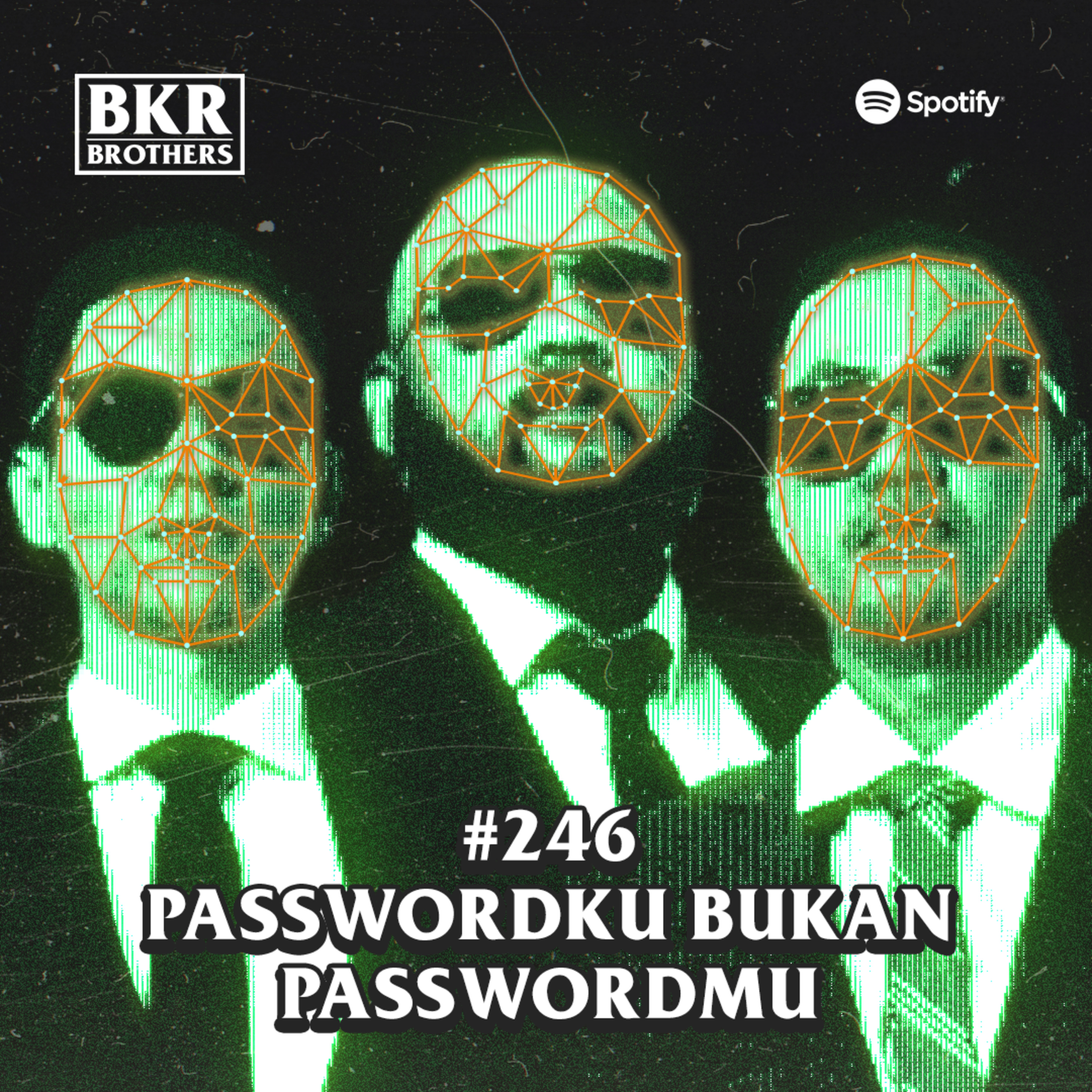 #246 Passwordku Bukan Passwordmu