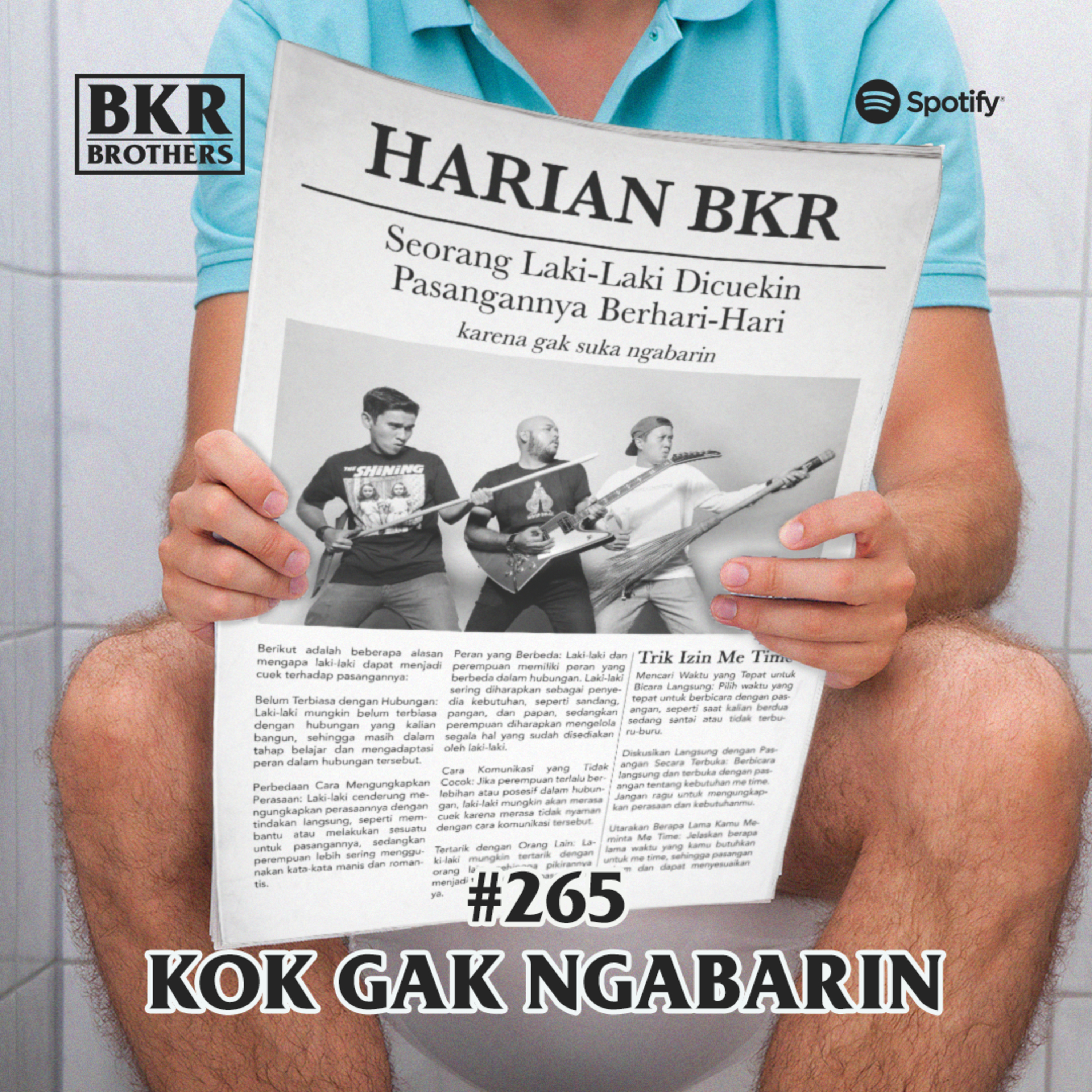 #265 Kok Gak Ngabarin