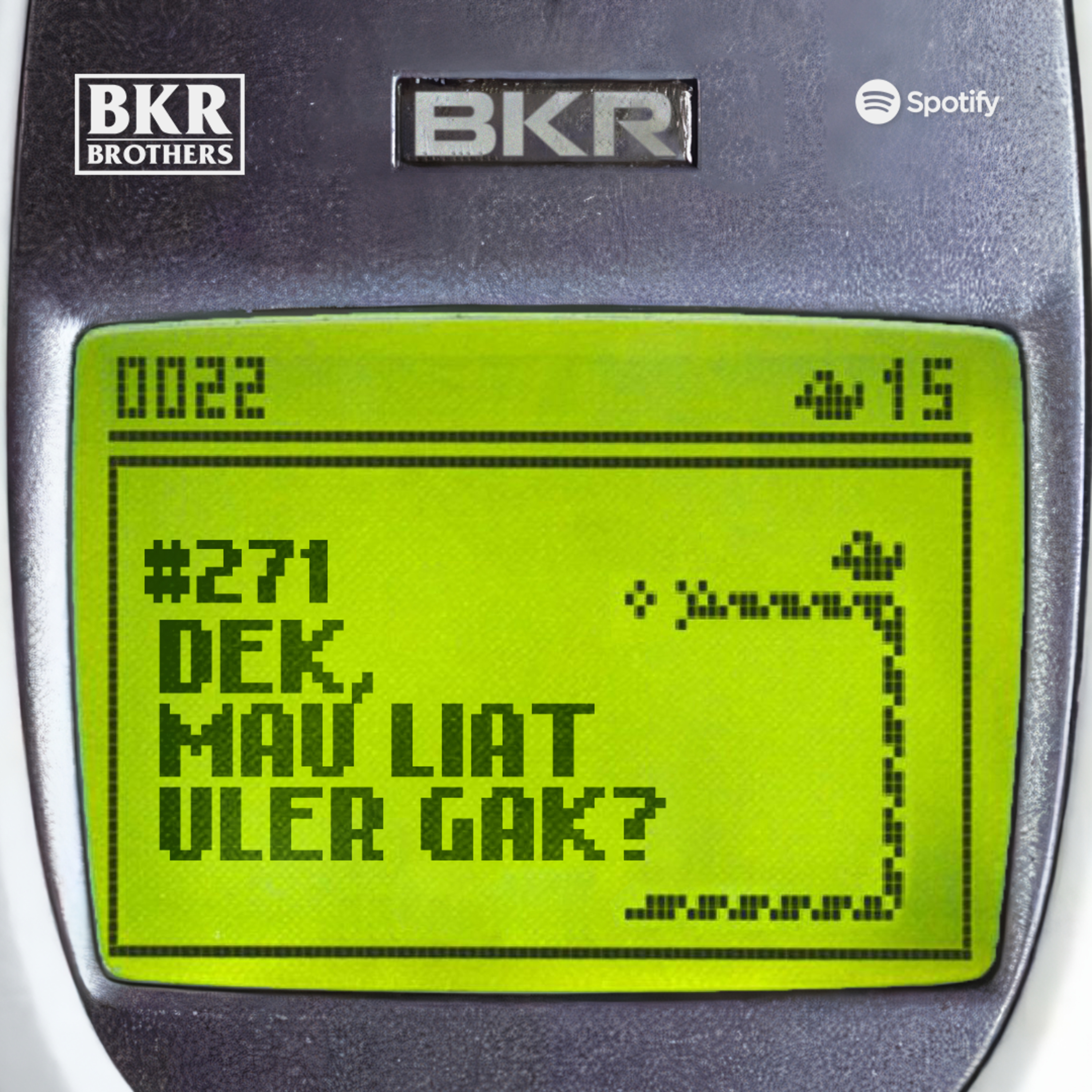 #271 Dek, Mau Liat Uler Gak?