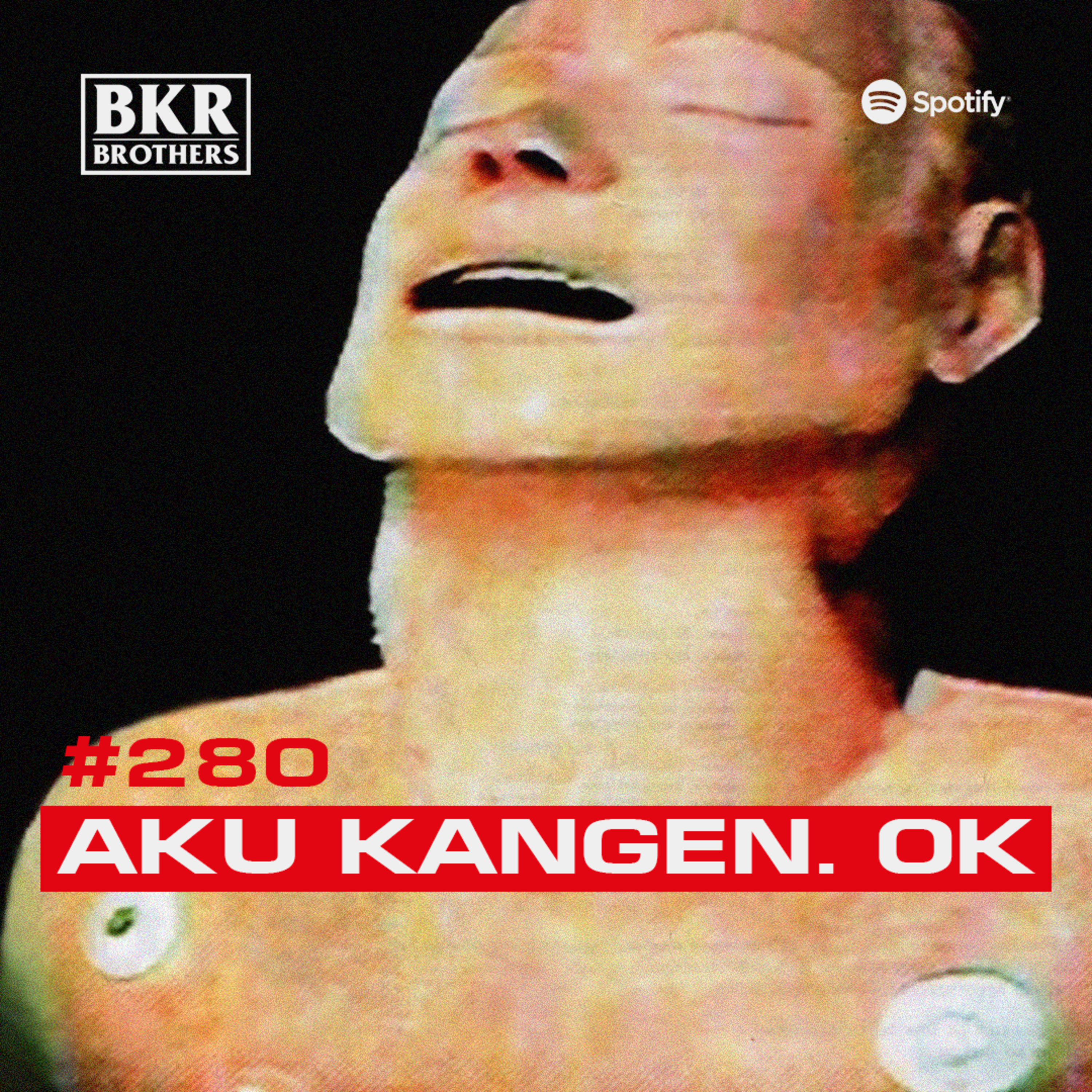 #280 Aku Kangen. Ok