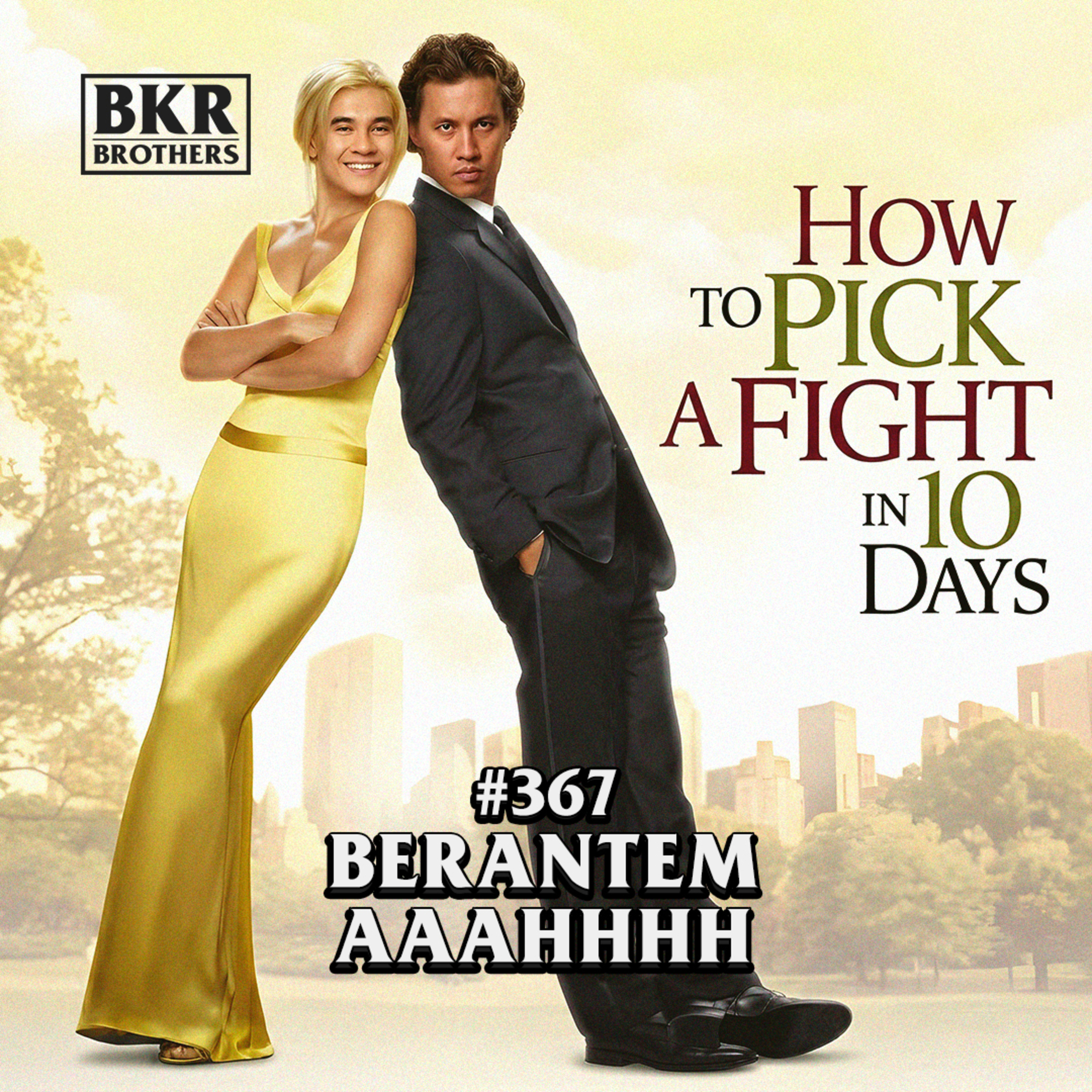 #367 Berantem Aaahhhh