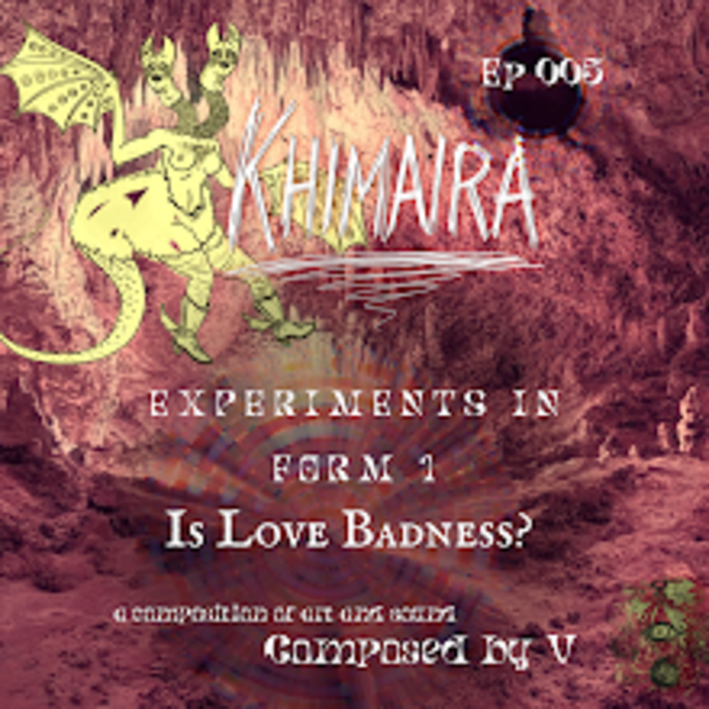 Experiments in Form 1 - Is Love Badness? 