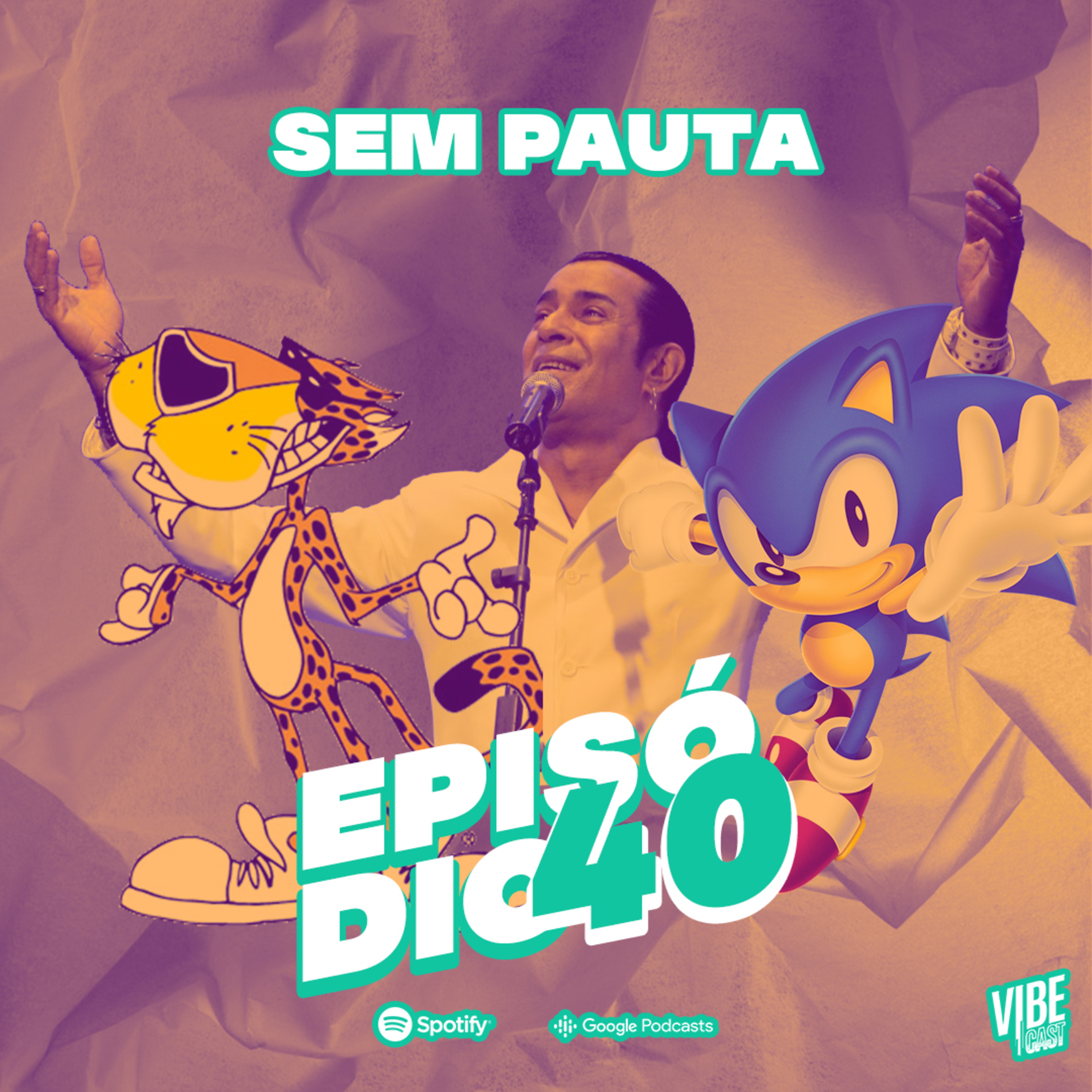 VIBECAST 40 - SEM PAUTA (As Dificuldades de ser um Adulto)