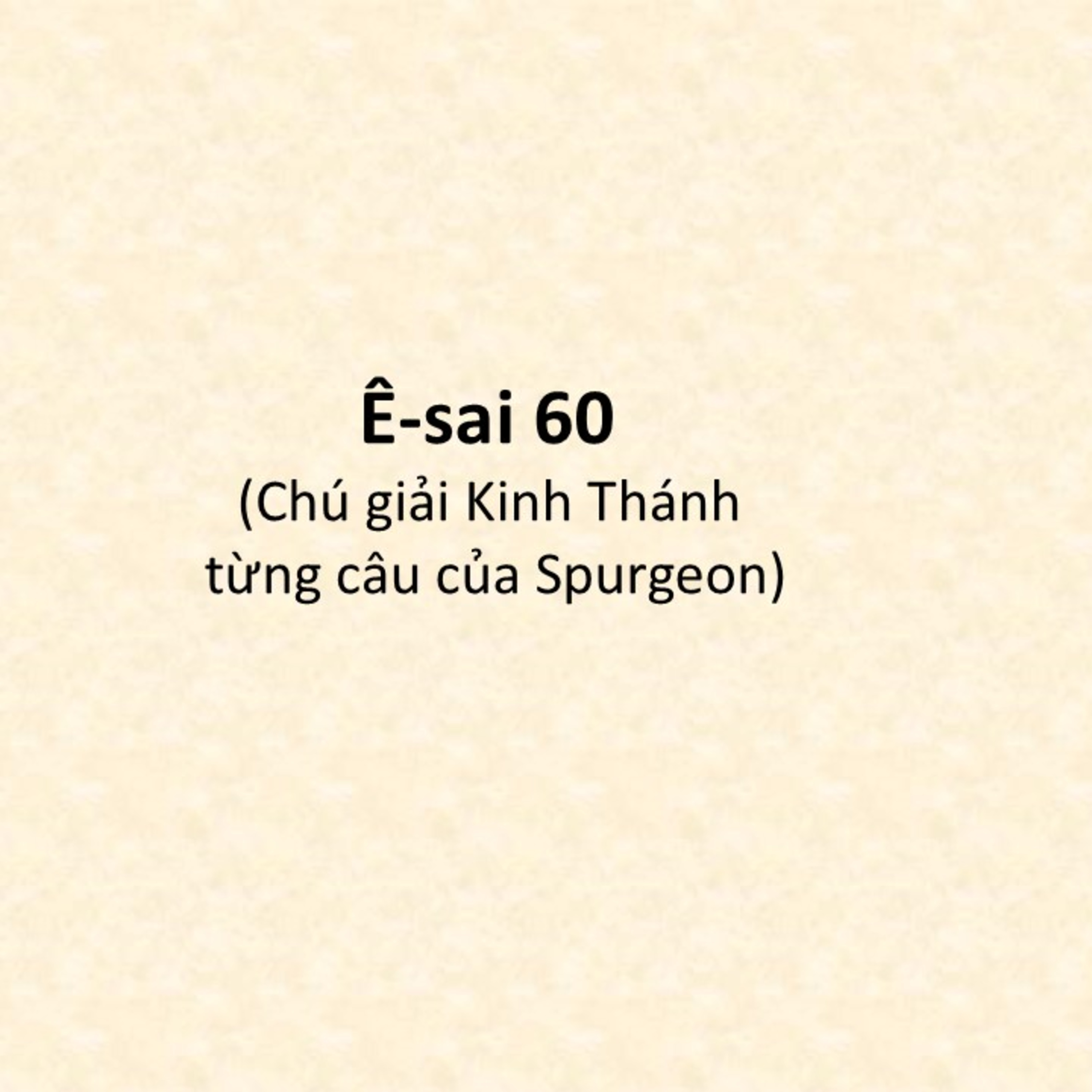 Ê-sai 60 (Chú giải Kinh Thánh từng câu của Spurgeon) episode artwork